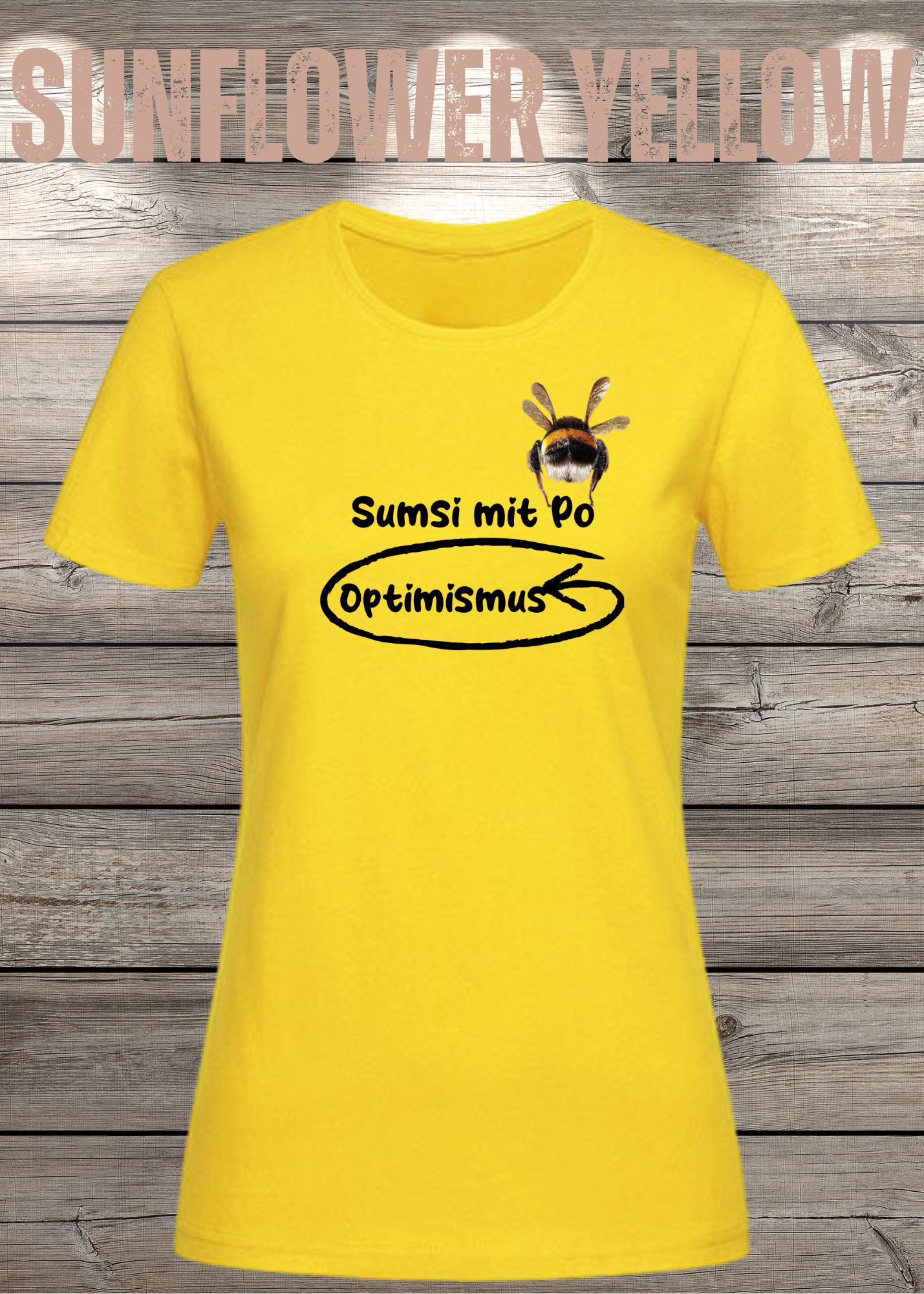 Damen T-Shirt Sumsi mit Po heißt umgekehrt Optimismus - Lustiges Wortspiel Shirt