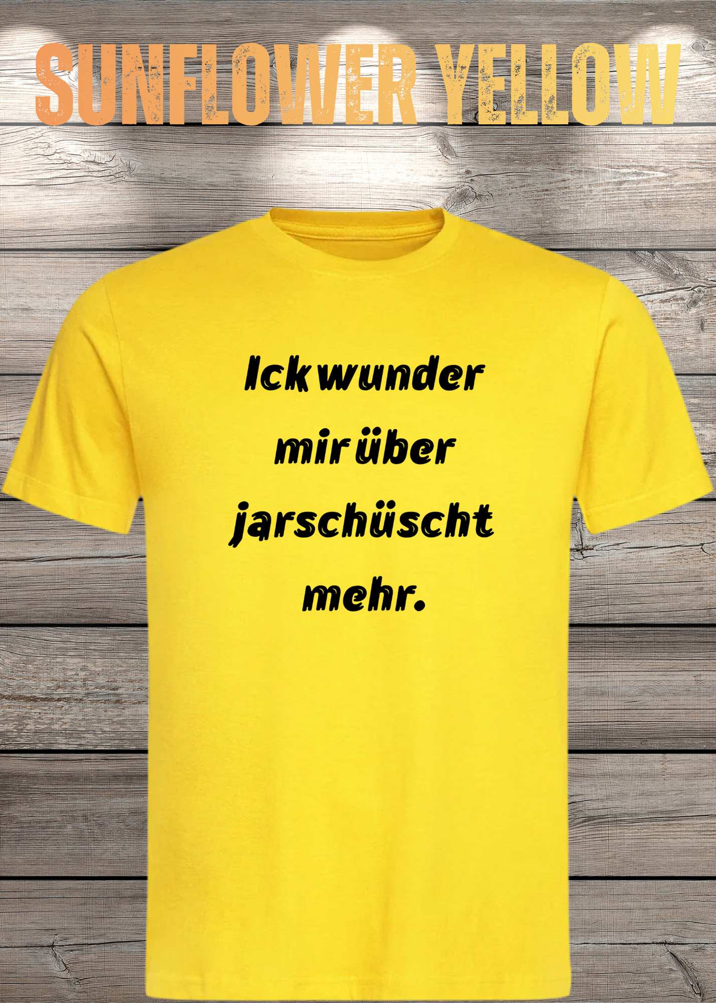 Ick wunder mich über jarnüscht mehr T-Shirt - Lustige Sprüche Geschenkidee - Freizeit Unisex viele Farben