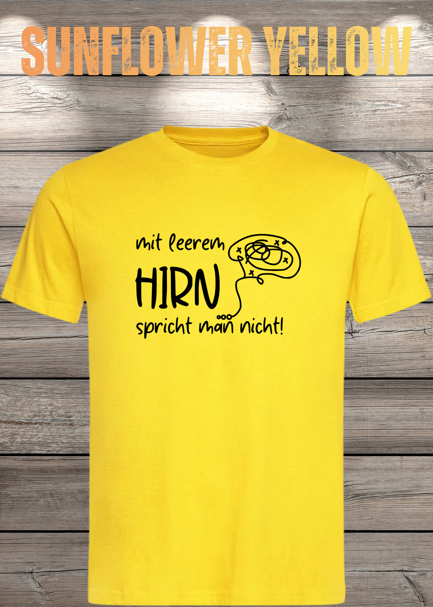 Mit leerem Hirn spricht man nicht! - Witziges Spruch T-Shirt