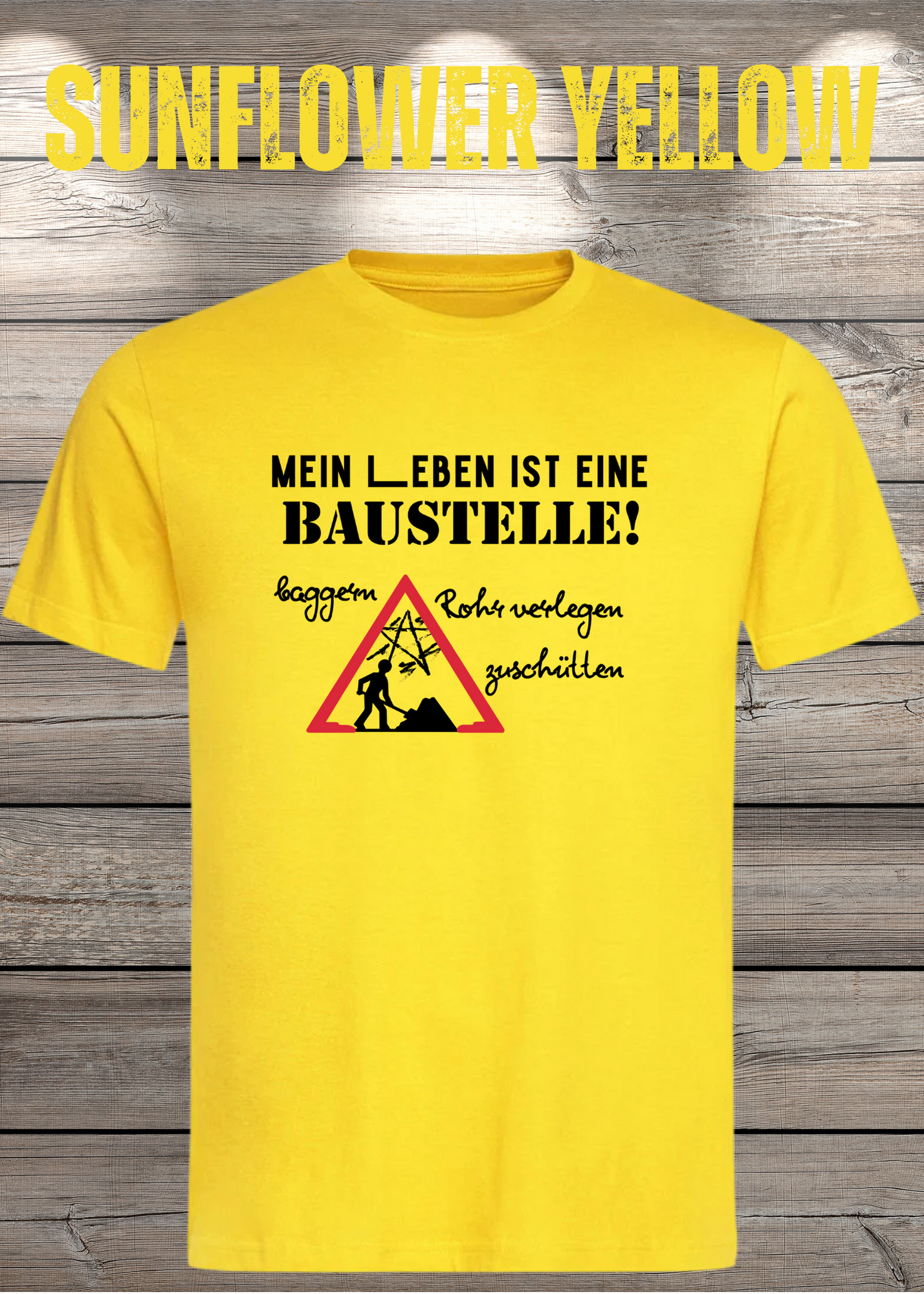 Herren T-Shirt Mein Leben ist eine Baustelle: baggern, rohr verlegen, zuschütten - Geschenkidee T-Shirt - Lustige Sprüche - Witziges T-Shirt