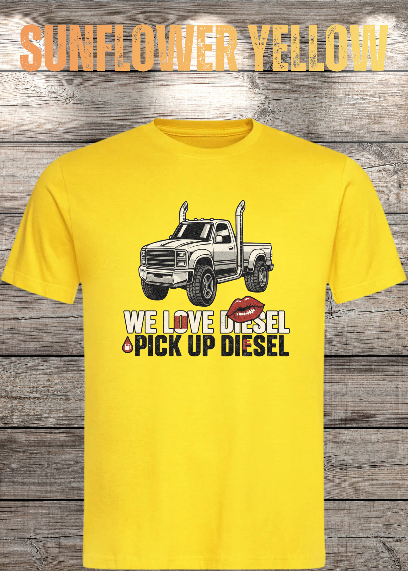T-Shirt 'WE love Diesel pick up diesel' - Witziges Diesel-Shirt für Pickup-Liebhaber