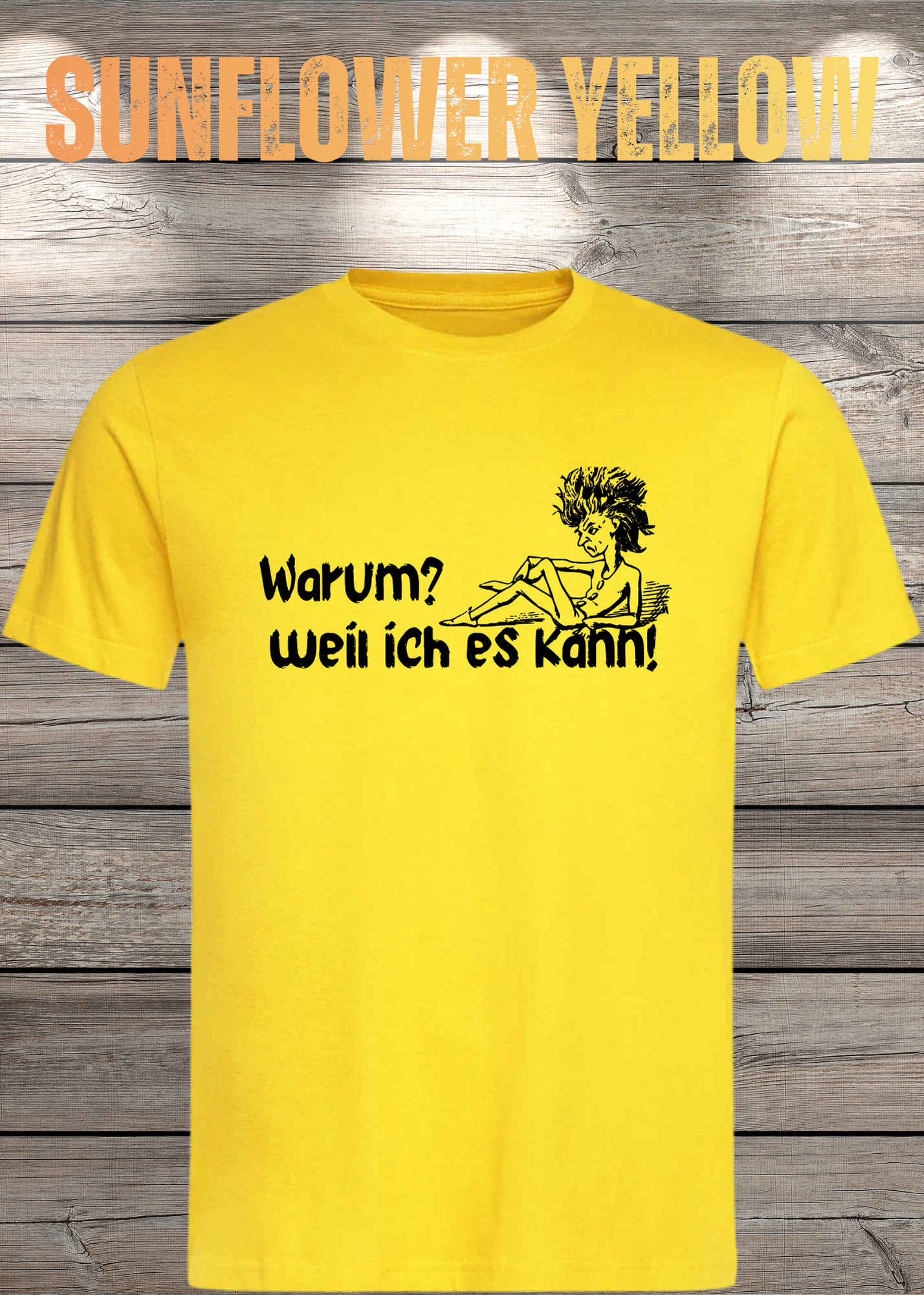 T-Shirt 'Warum? Weil ich es kann!' - Selbstbewusstes Spruch-Shirt für Macher