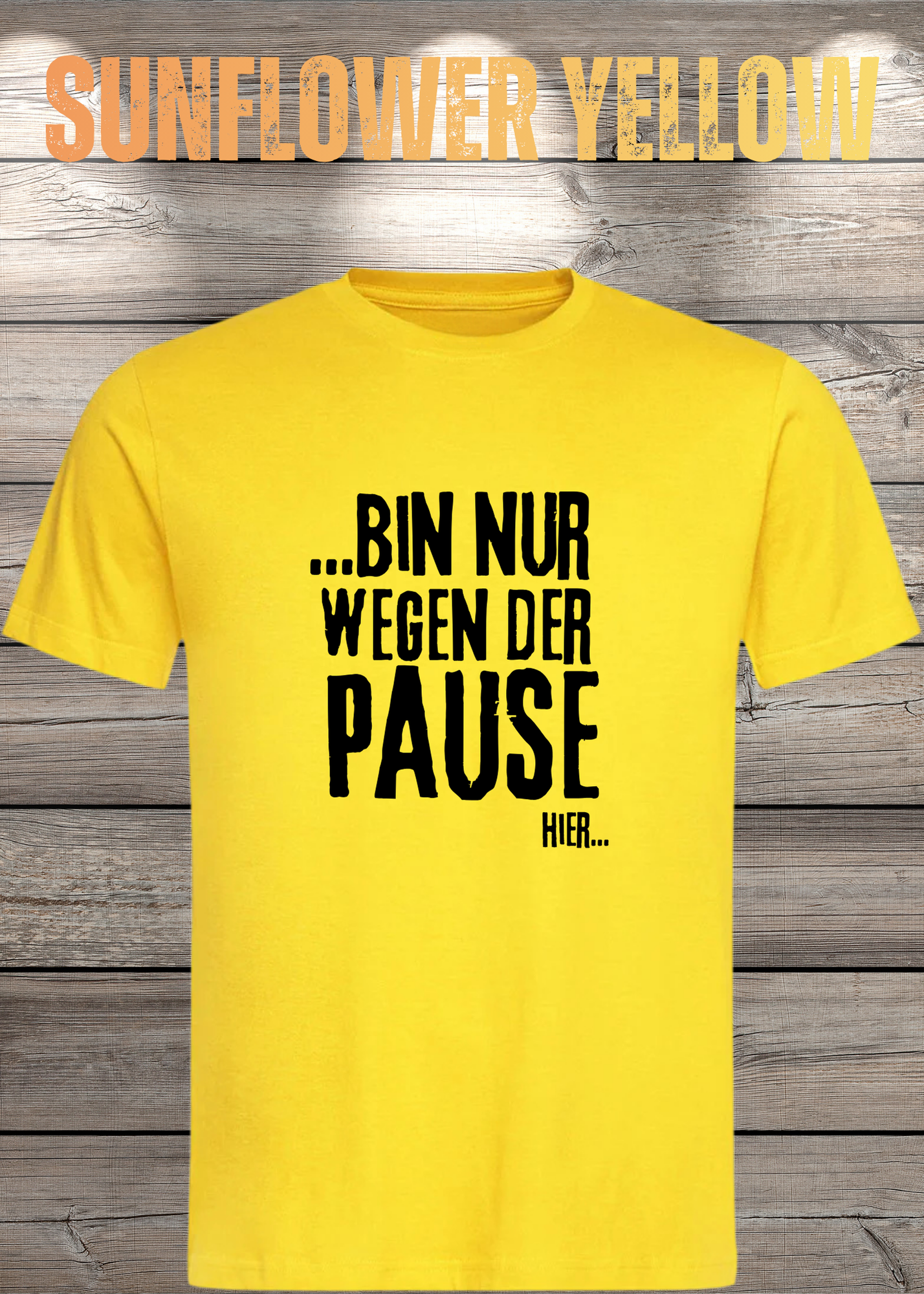 T-Shirt 'Bin nur wegen der Pause hier' - Witziges Spruch-Shirt für Pausenliebhaber