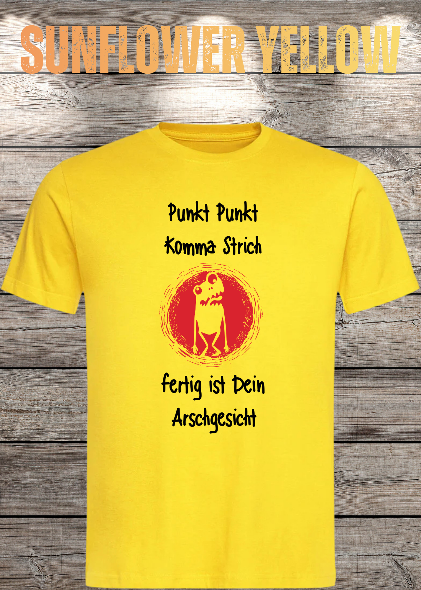 Unisex T-Shirt Punkt Punkt Komma Strich fertig ist Dein Arschgesicht