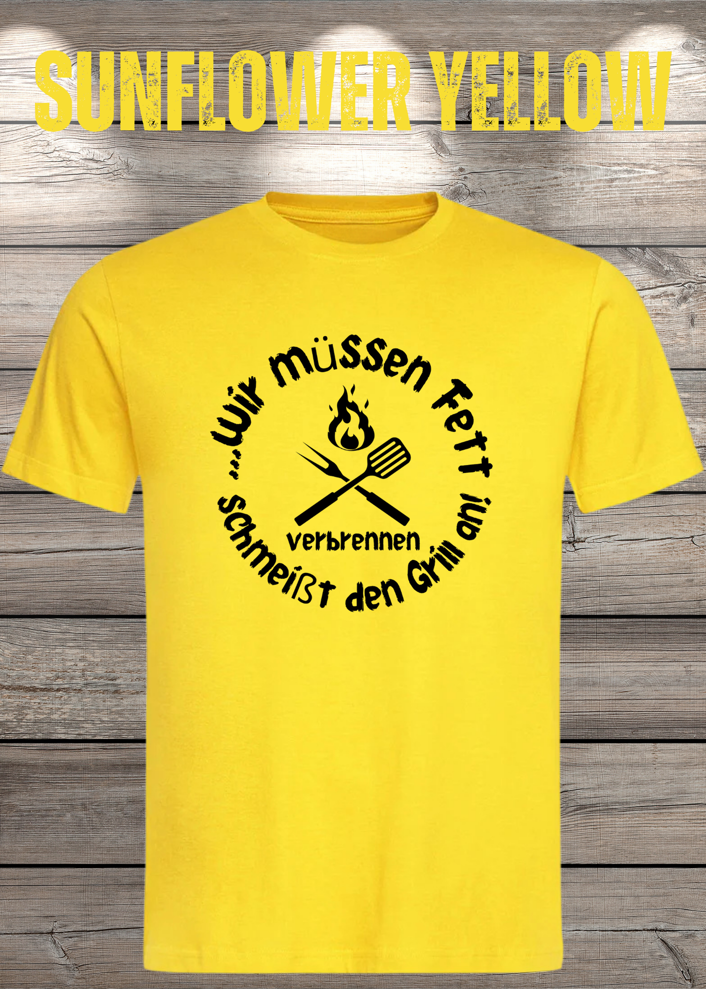 T-Shirt Wir müssen Fett verbrennen schmeißt den Grill an! Geschenkidee für Grillmeister Witziges T-Shirt mit Spruch Lustiges Unisex T-Shirt