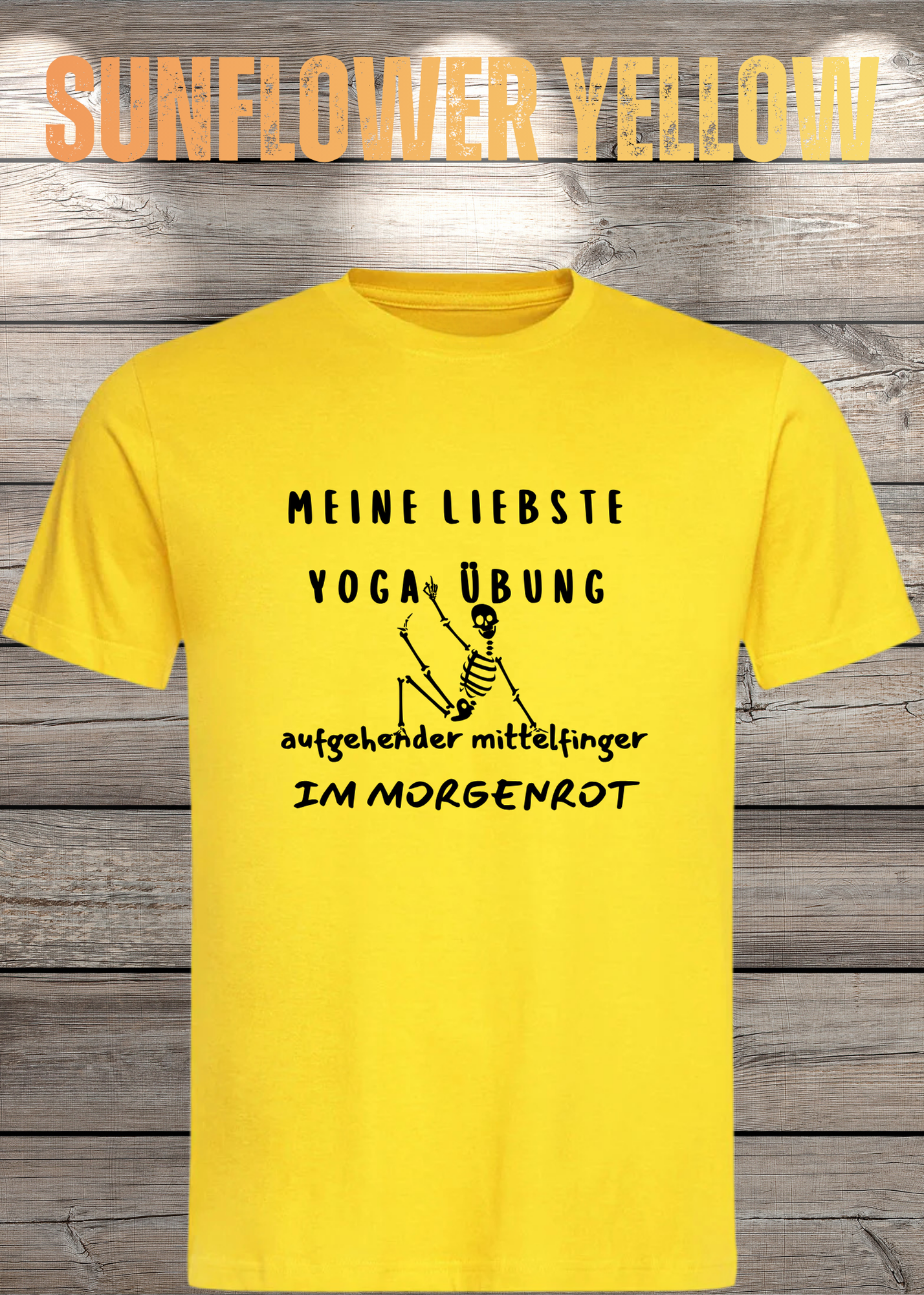 Meine liebste Yoga Übung: Aufgehender Mittelfinger im Morgenrot - Witziges T-Shirt Unisex