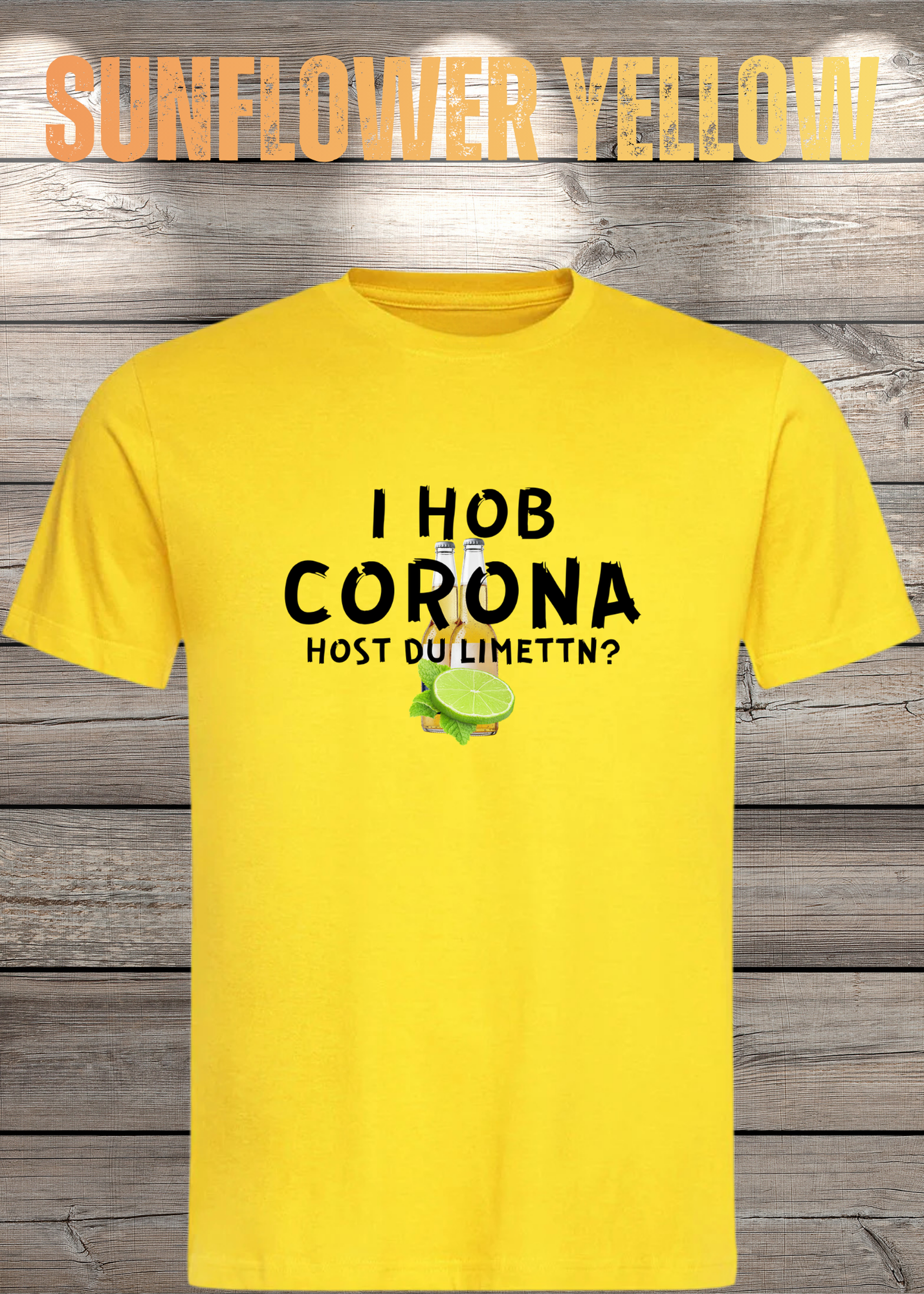 T-Shirt 'I Hob Corona host Du Limettn?' - Sarkastische Geschenkidee Unisex