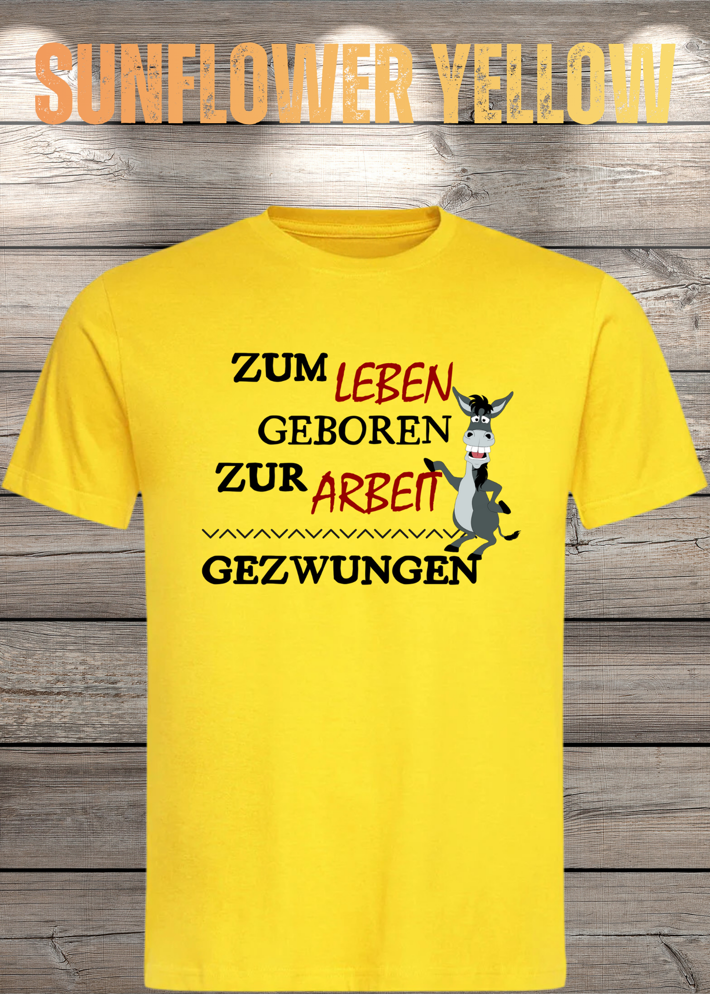 T-Shirt 'Zum Leben geboren zur Arbeit gezwungen' - Witziges Geschenk Unisex