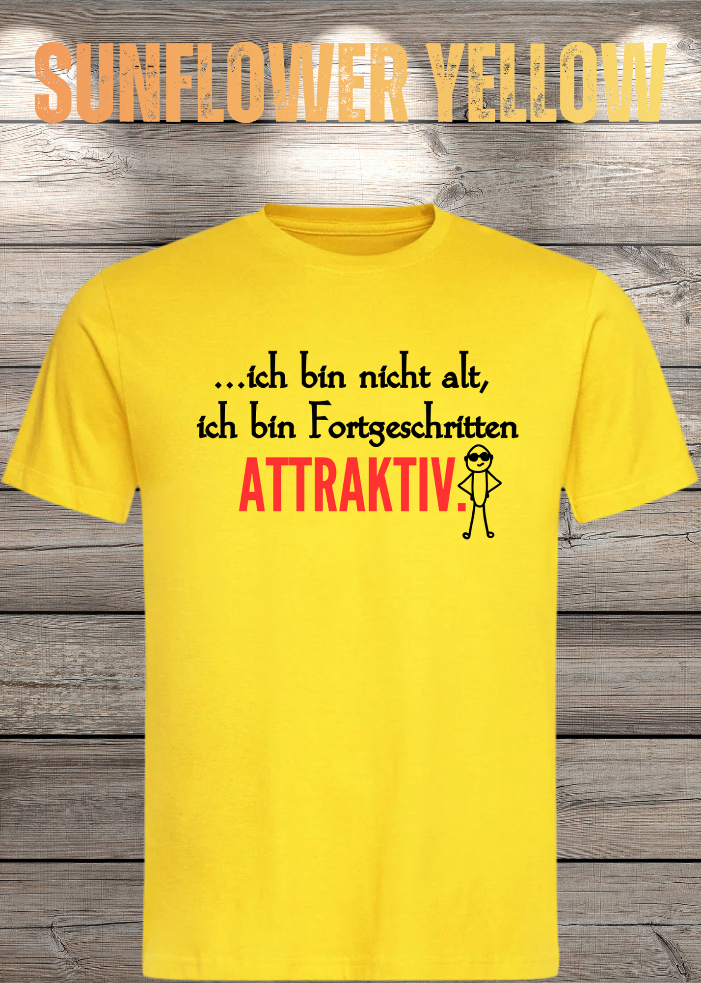 Ich bin nicht alt - ich bin fortgeschritten attraktiv! Herren T-Shirt