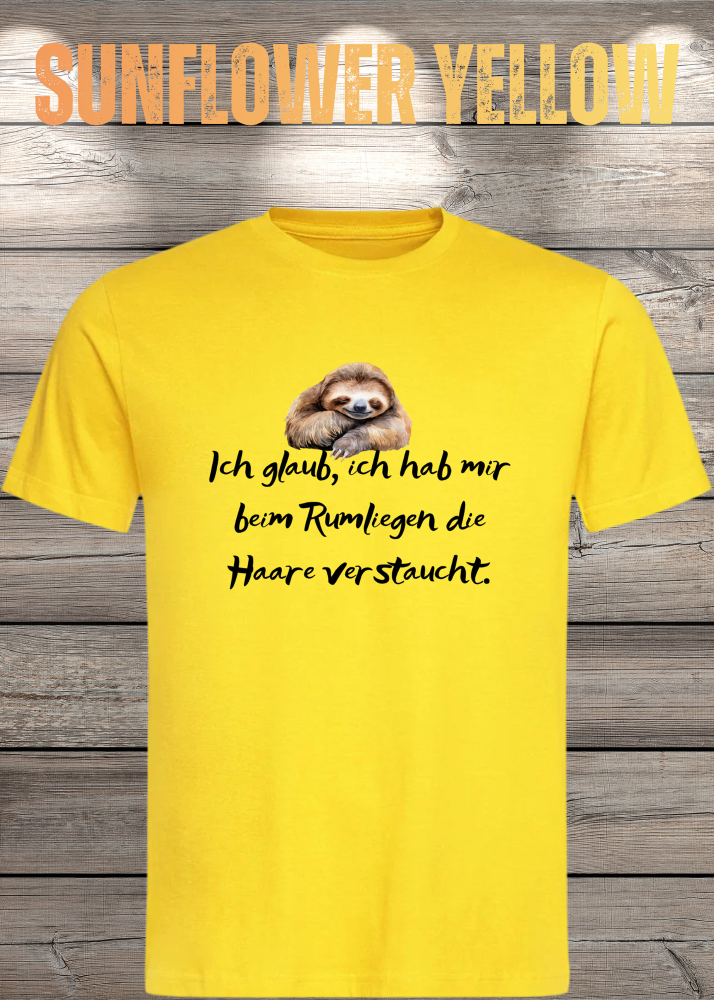 T-Shirt 'Ich glaube ich hab mir beim Rumliegen die Haare verstaucht' - Witziges Faultier-Shirt