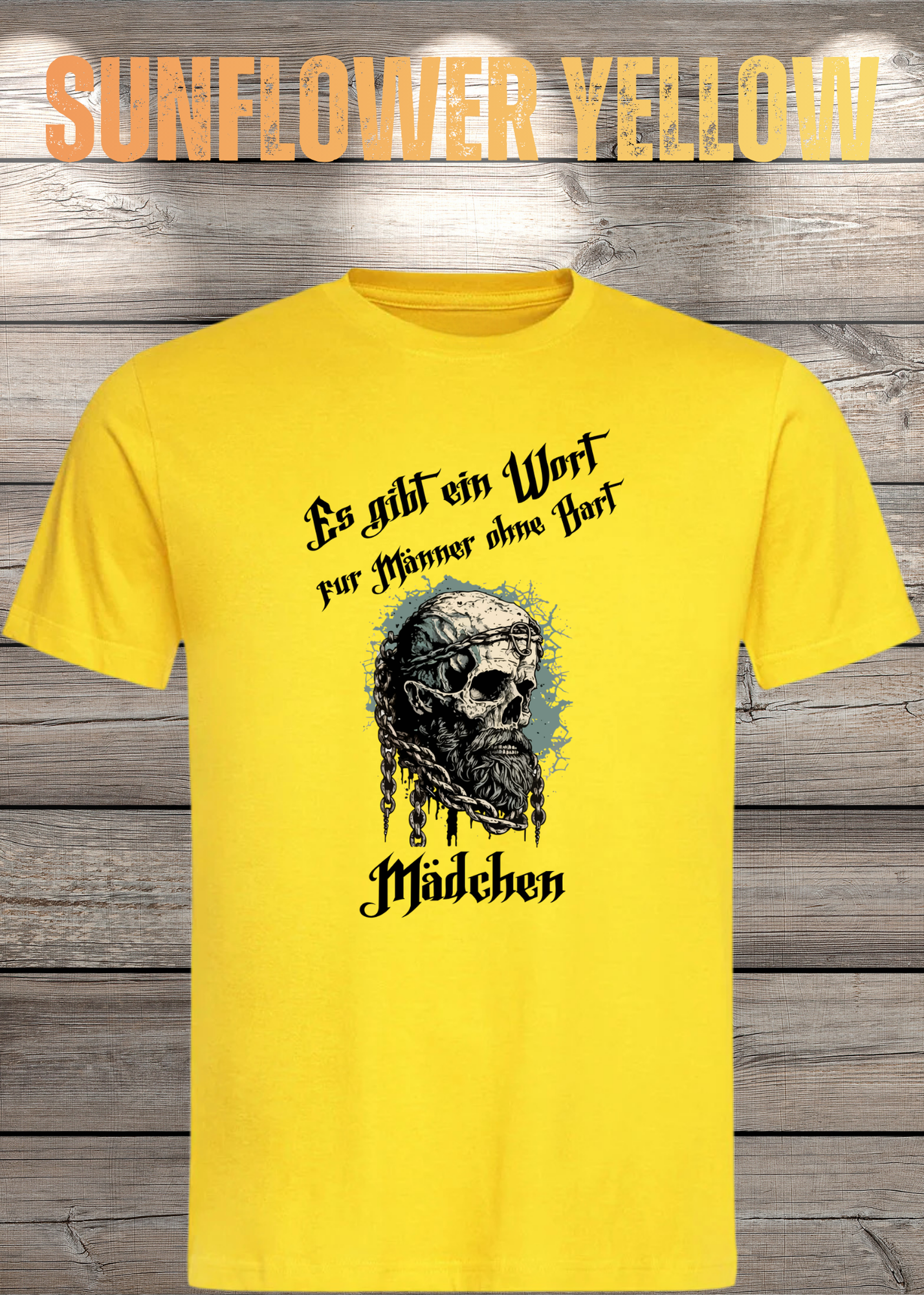 Herren T-Shirt: Es gibt einen Namen für Männer ohne Bart - Mädchen! Vikinger Edition