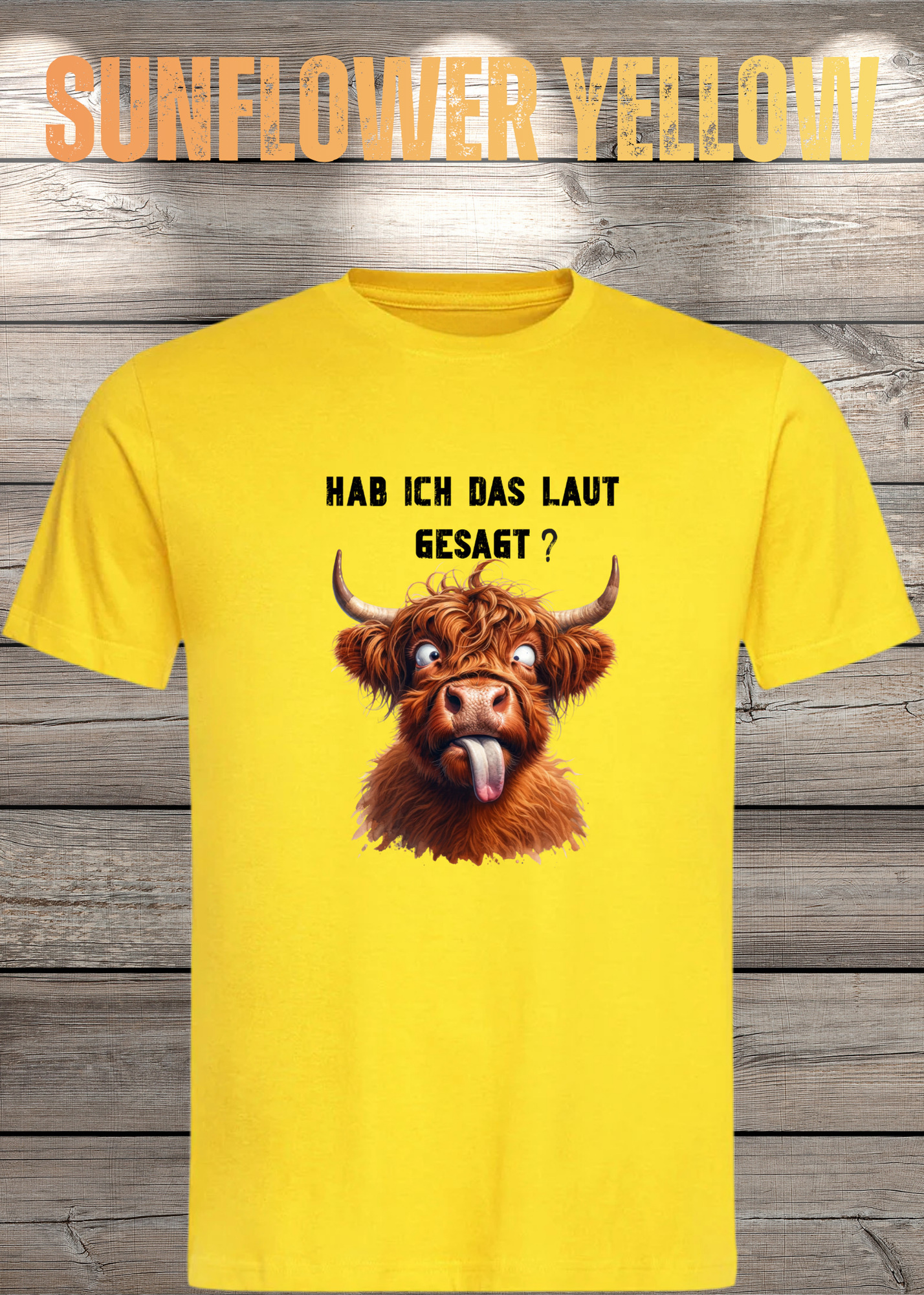 Highland Kuh Unisex T-Shirt - Hab ich das laut gesagt? - Lustiges Entspannungs-Shirt
