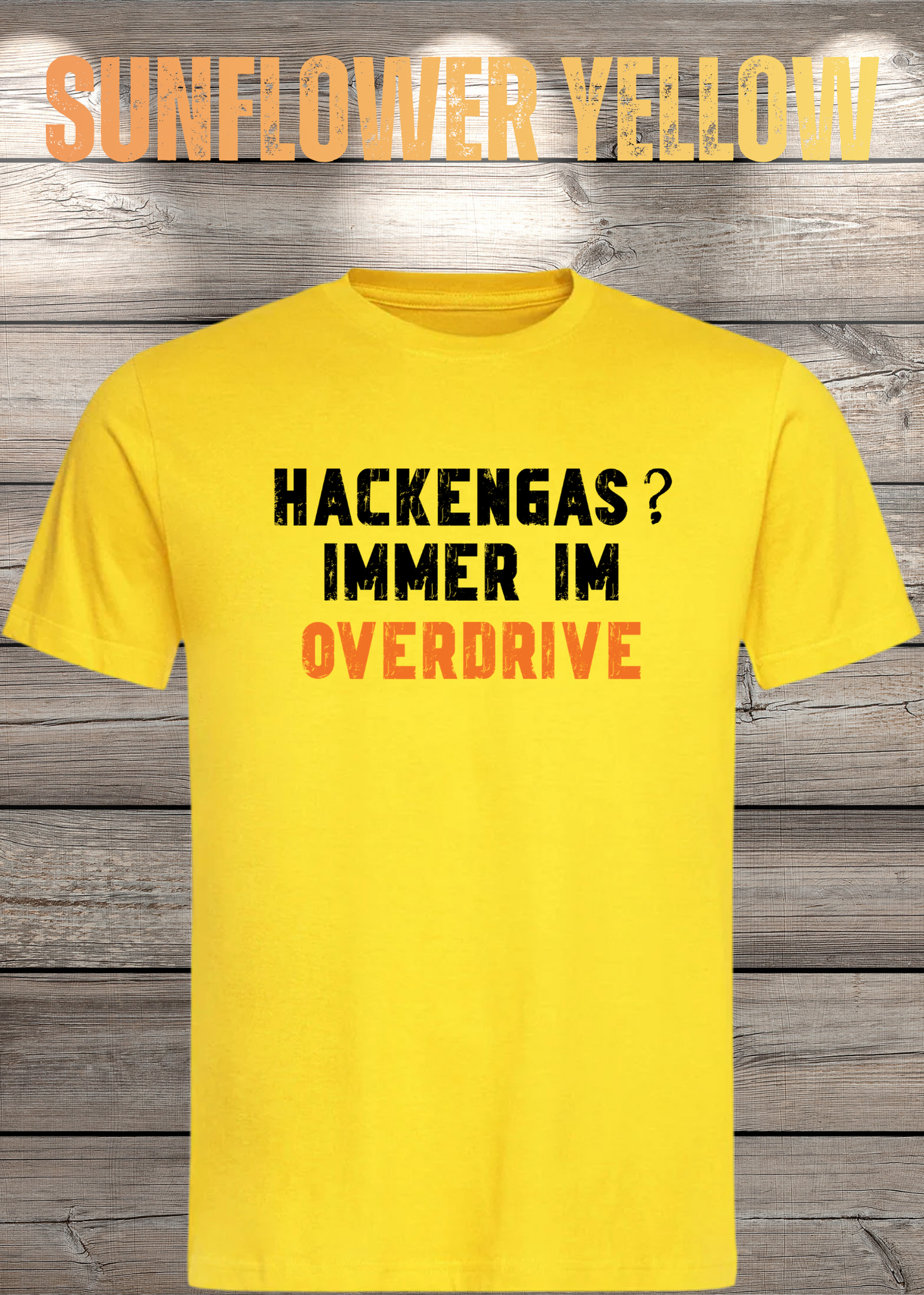 Hackengas? Immer im Overdrive - Lustiges Unisex T-Shirt