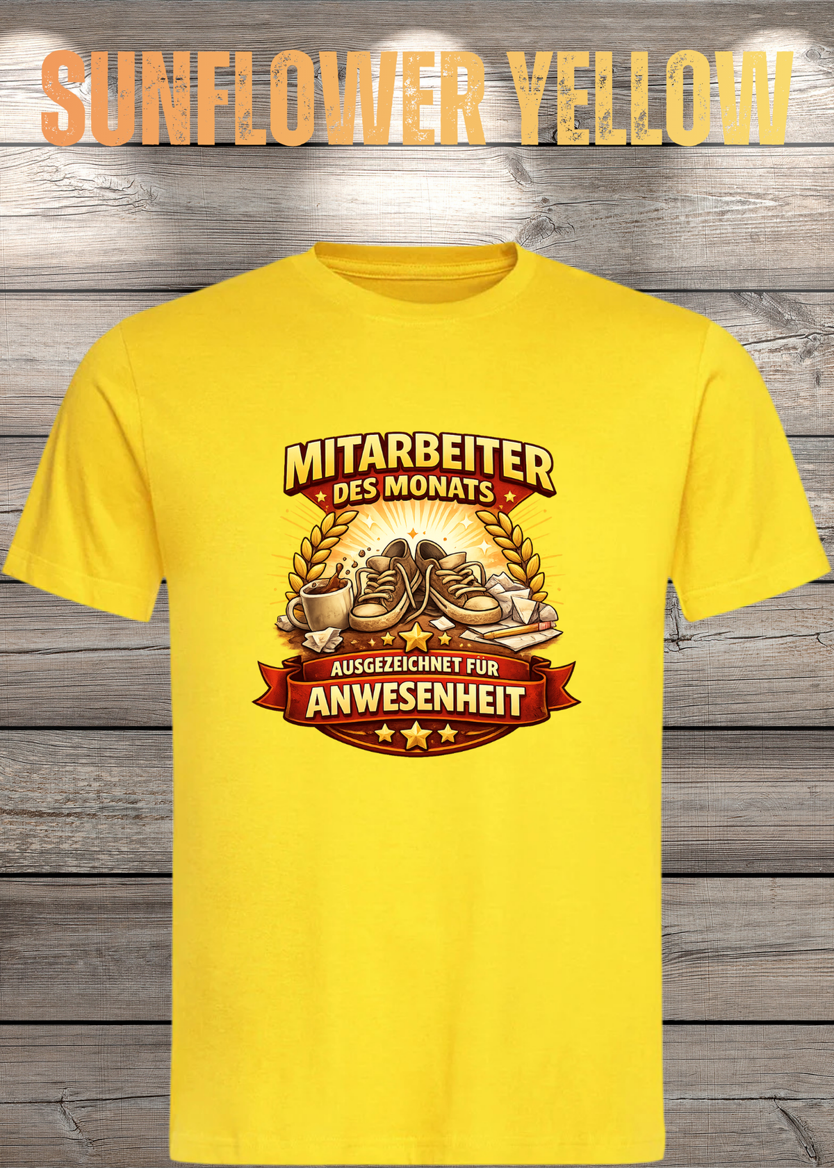 Unisex-T-Shirt „Mitarbeiter des Monats - Ausgezeichnet für Anwesenheit“ in Sunflower Yellow.
