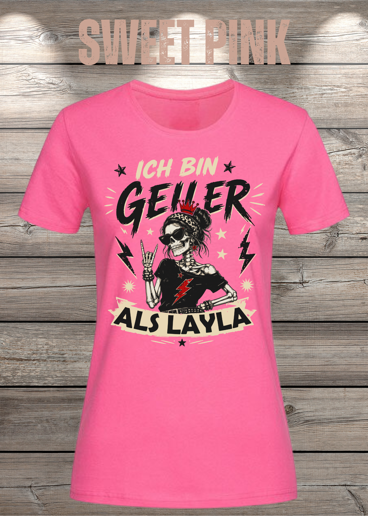 Ich bin geiler als Layla – Freches Damen T-Shirt