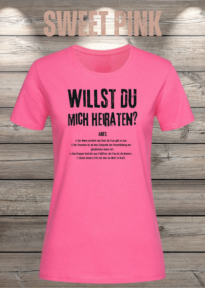 Willst Du mich heiraten? Damen T-Shirt in Sweet Pink.