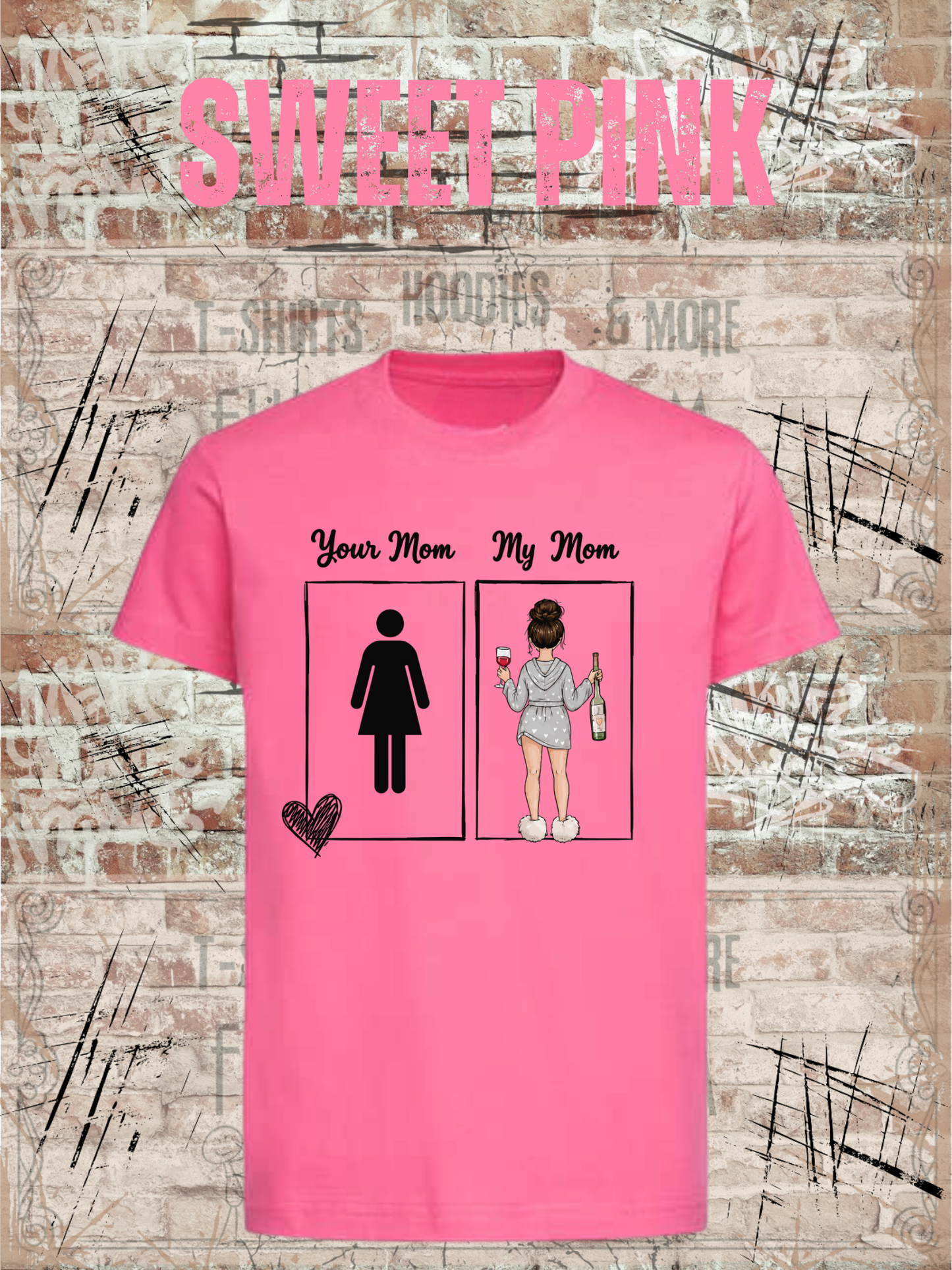 Your Mom My Mom – Lustiges Kinder T-Shirt mit Mama-Motiv