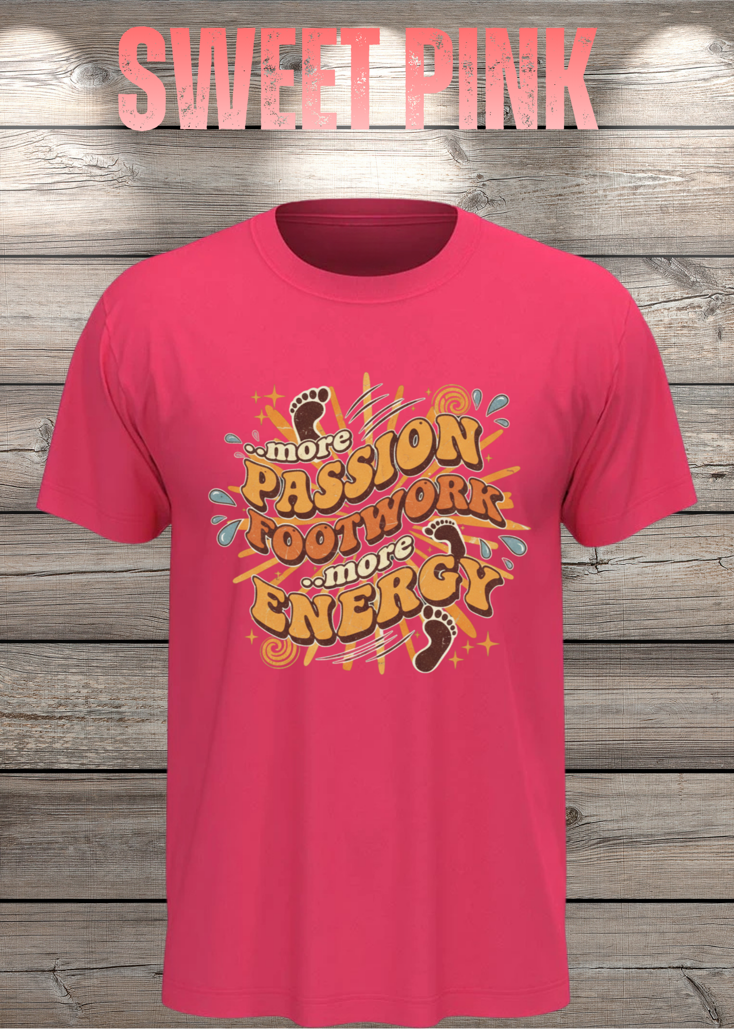 More Passion Footwork Energy T-Shirt - Retro 70s Unisex Design
