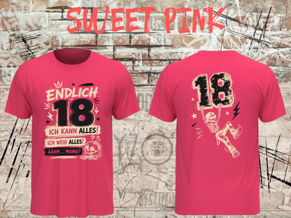 Unisex-T-Shirt „Endlich 18 – Ich kann alles, ich weiß alles“ in Sweet Pink, Vorder- und Rückseite.