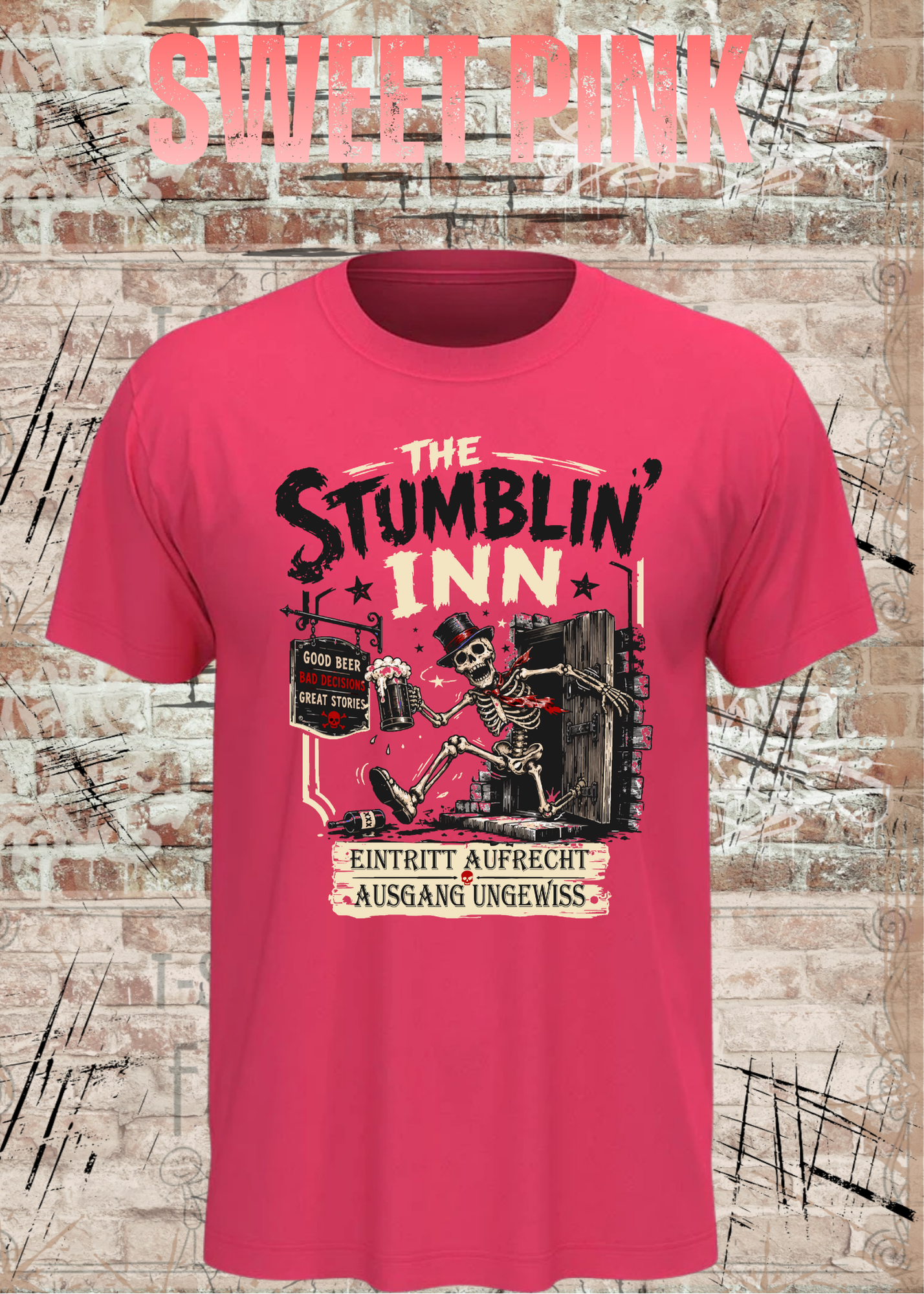 Stumblin’ Inn T-Shirt – Eintritt aufrecht, Ausgang ungewiss