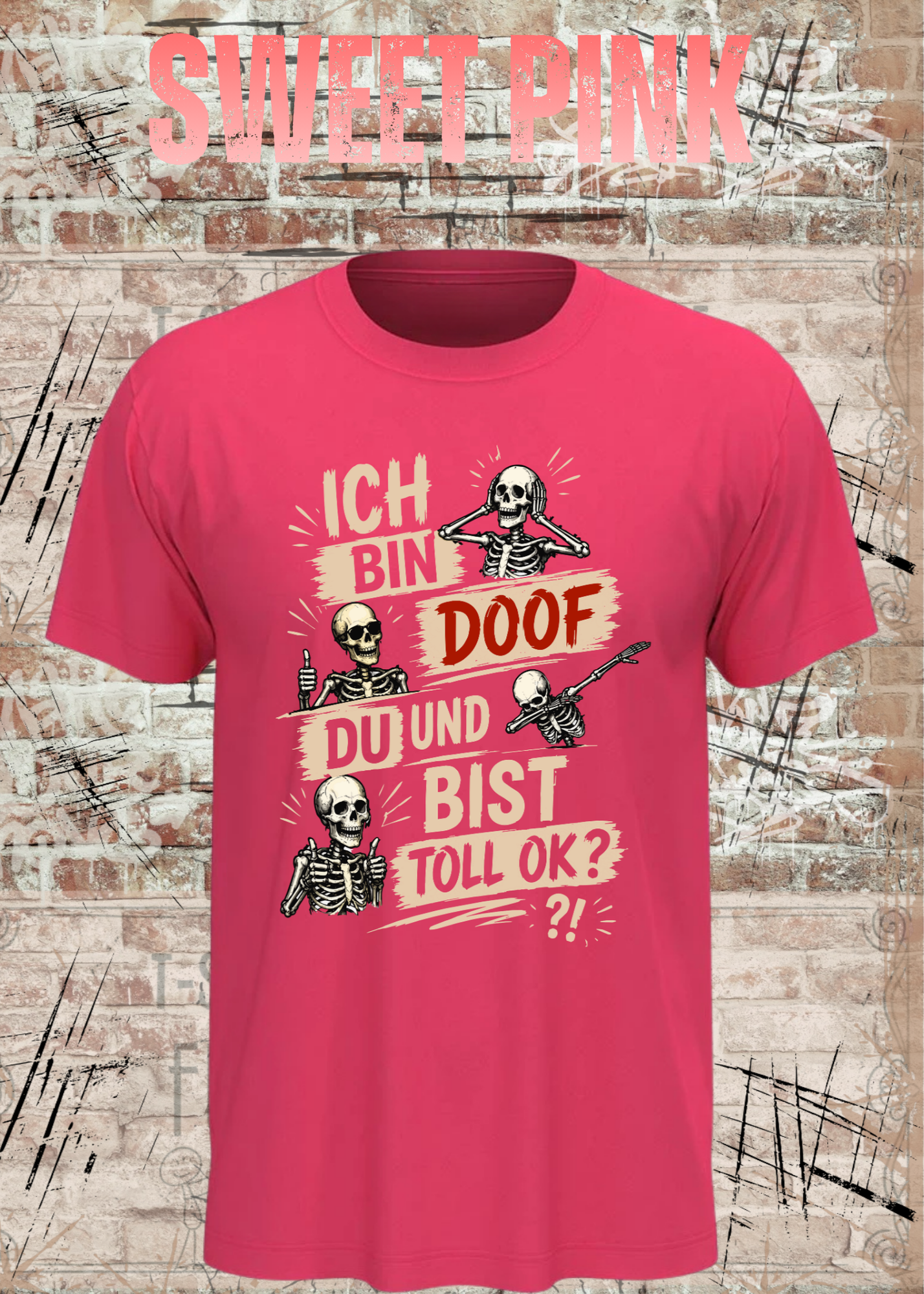 Lustiges Skelett T-Shirt „Ich bin doof und du bist toll, ok?“ | Humor Shirt | Fun Shirt | Unisex