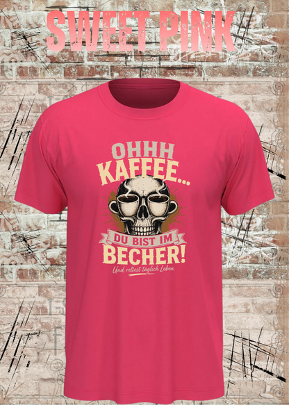 Ohhh Kaffee T-Shirt – Lustiges Kaffee Shirt mit Totenkopf für Kaffeeliebhaber