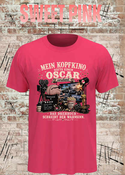 Mein Kopfkino hätte einen Oscar verdient – Lustiges Unisex T-Shirt