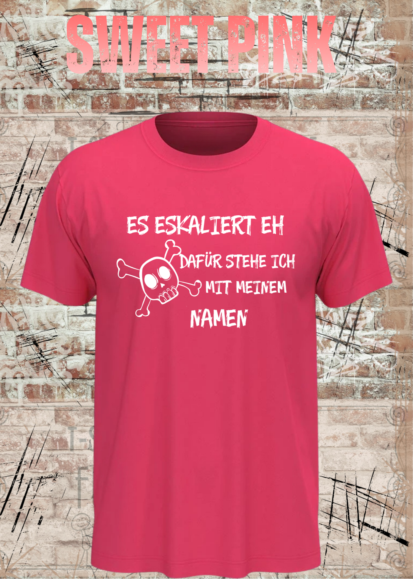 Lustiges T-Shirt "Es eskaliert eh – dafür stehe ich mit meinem Namen" | Fun Shirt Damen & Herren