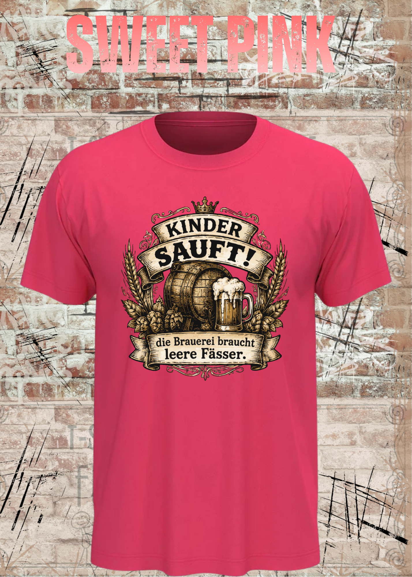 Kinder sauft! – Die Brauerei braucht leere Fässer | Lustiges Bier T-Shirt Unisex