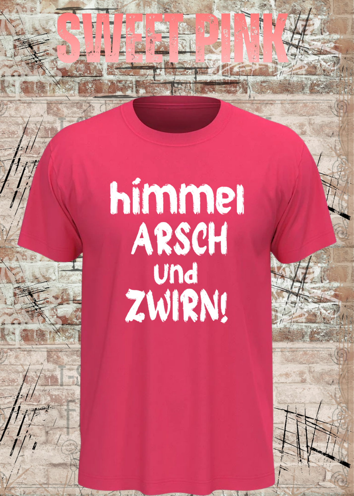 Himmel, Arsch und Zwirn! – Lustiges Unisex T-Shirt