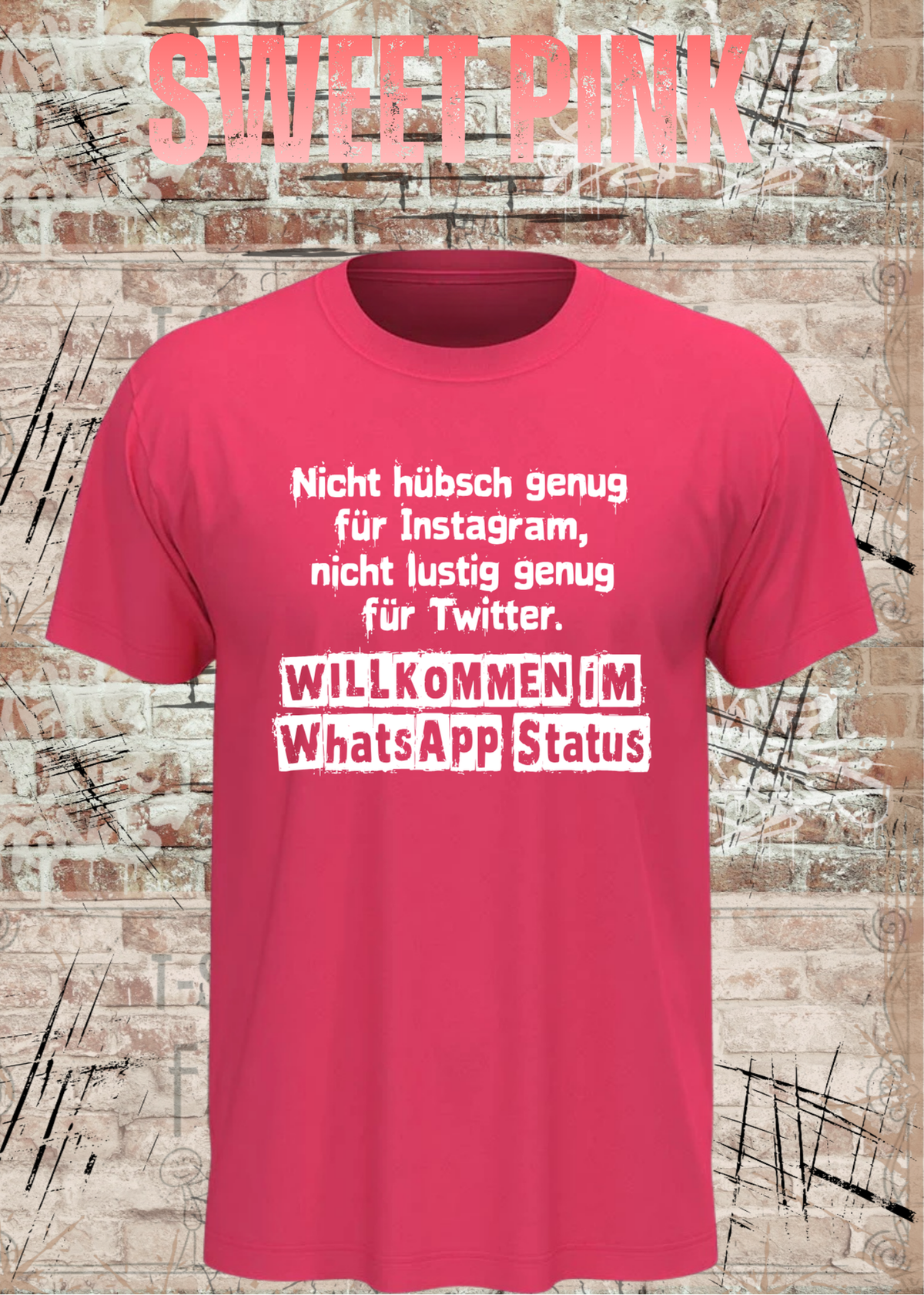 Nicht hübsch genug – Lustiges Statement T-Shirt | FunnyZoom