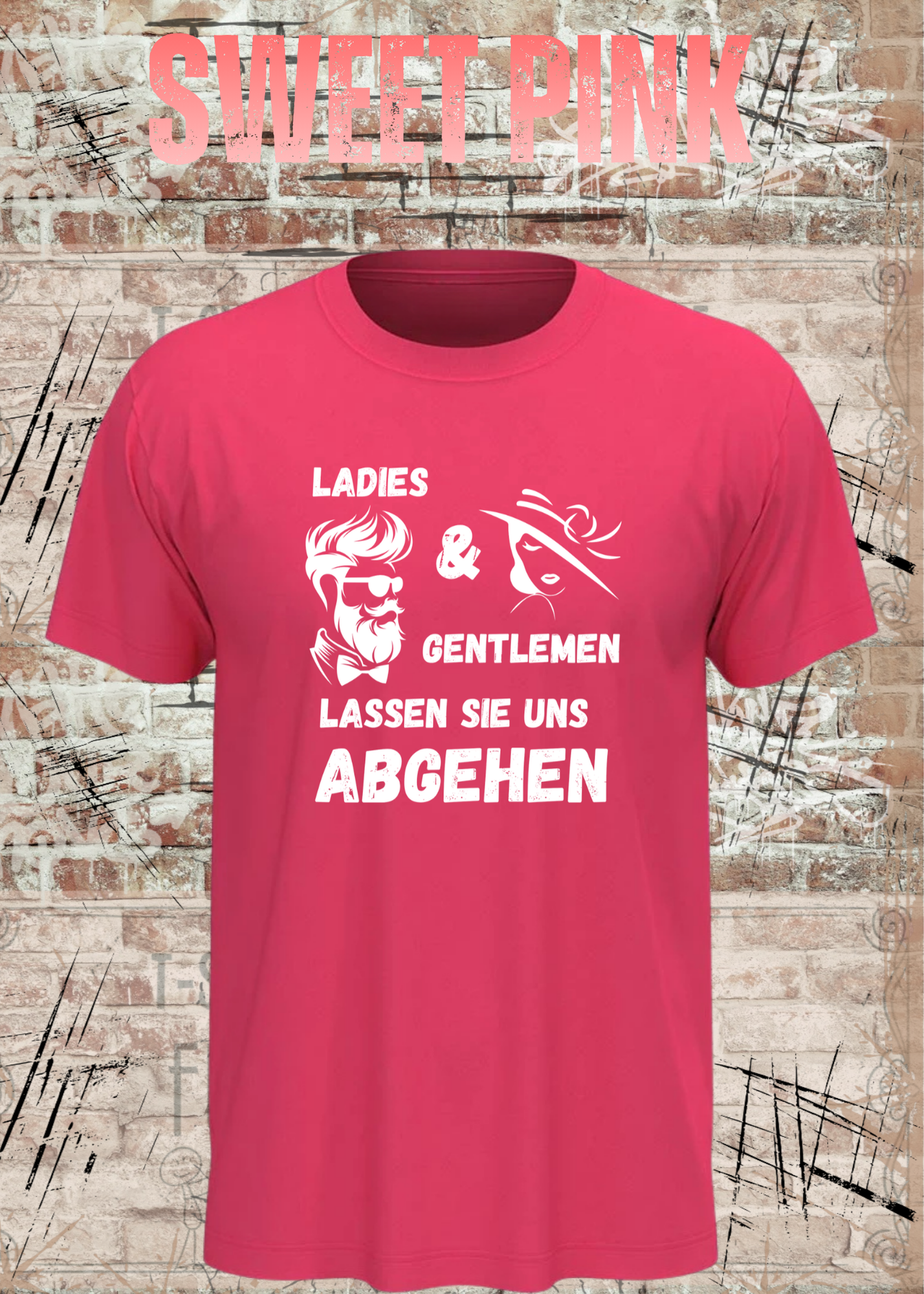 Ladies & Gentlemen Lassen Sie Uns Abgehen T-Shirt