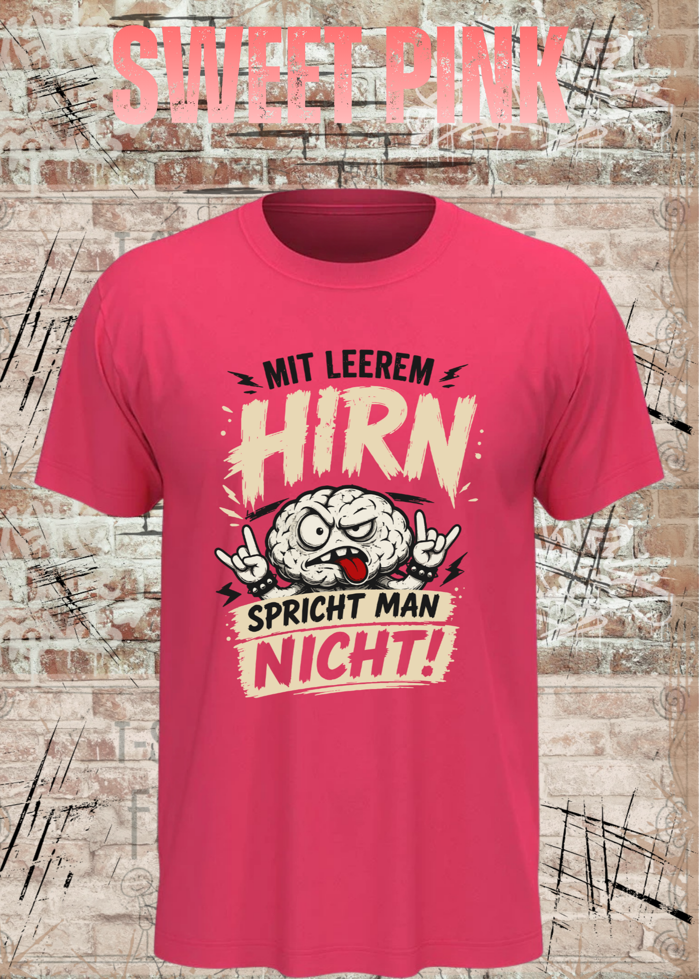 Mit leerem Hirn spricht man nicht! – Unisex T-Shirt