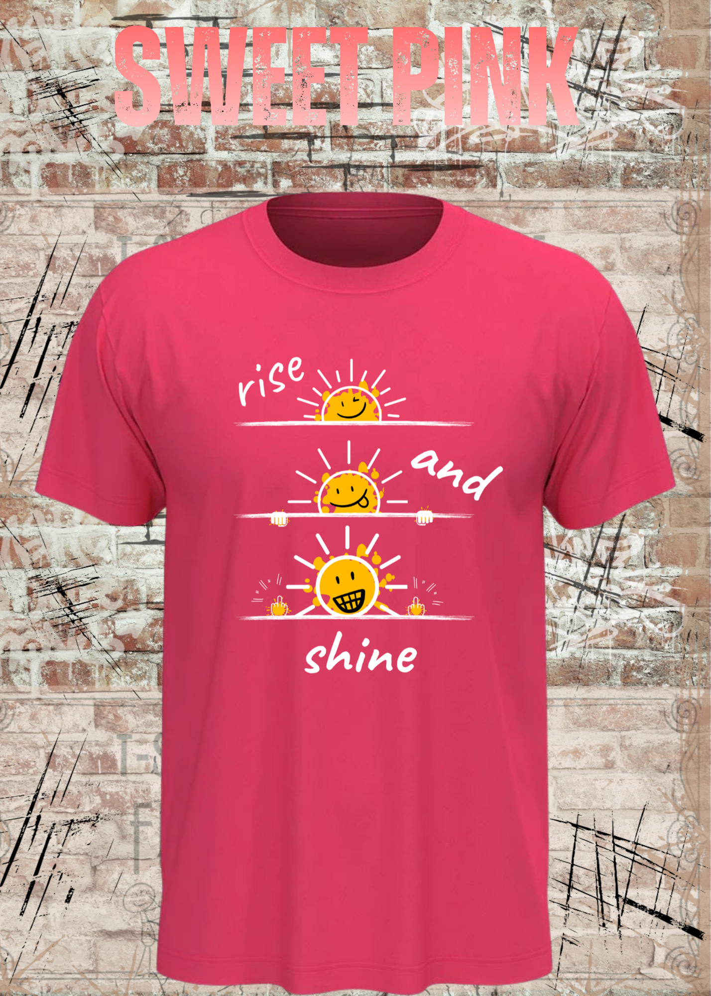 Rise and Shine T-Shirt | Lustiges Smiley Shirt | Motivation & Humor | Unisex