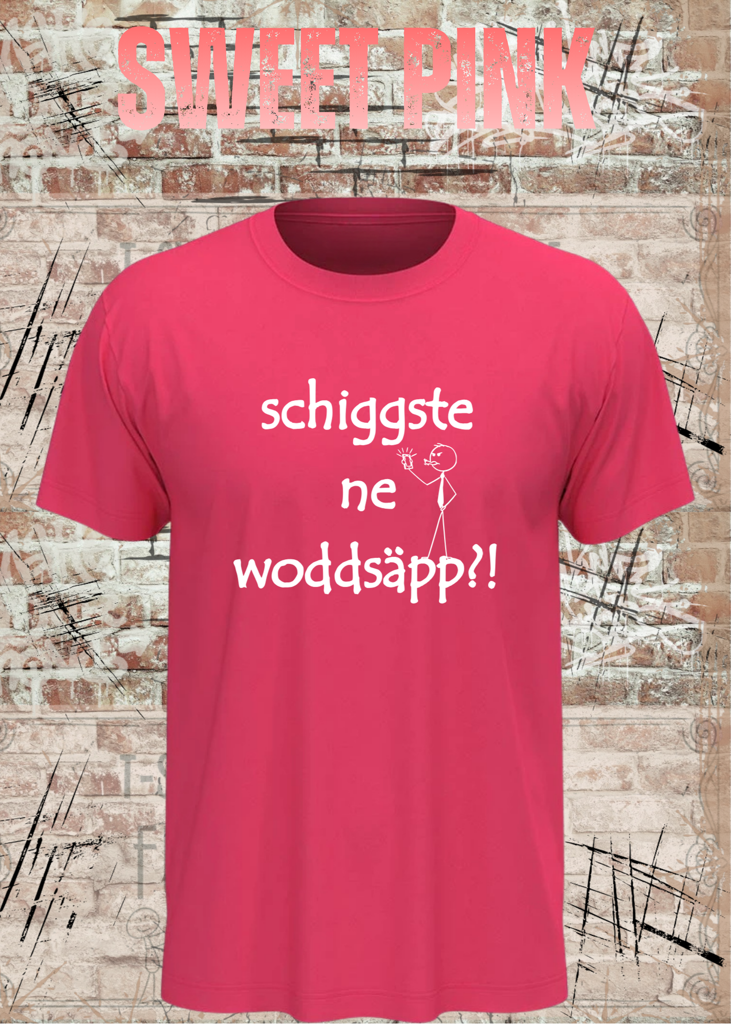 Schiggsde ne Woddsäpp?! – Lustiges Bayerisches Spruch T-Shirt | Fun Shirt Unisex