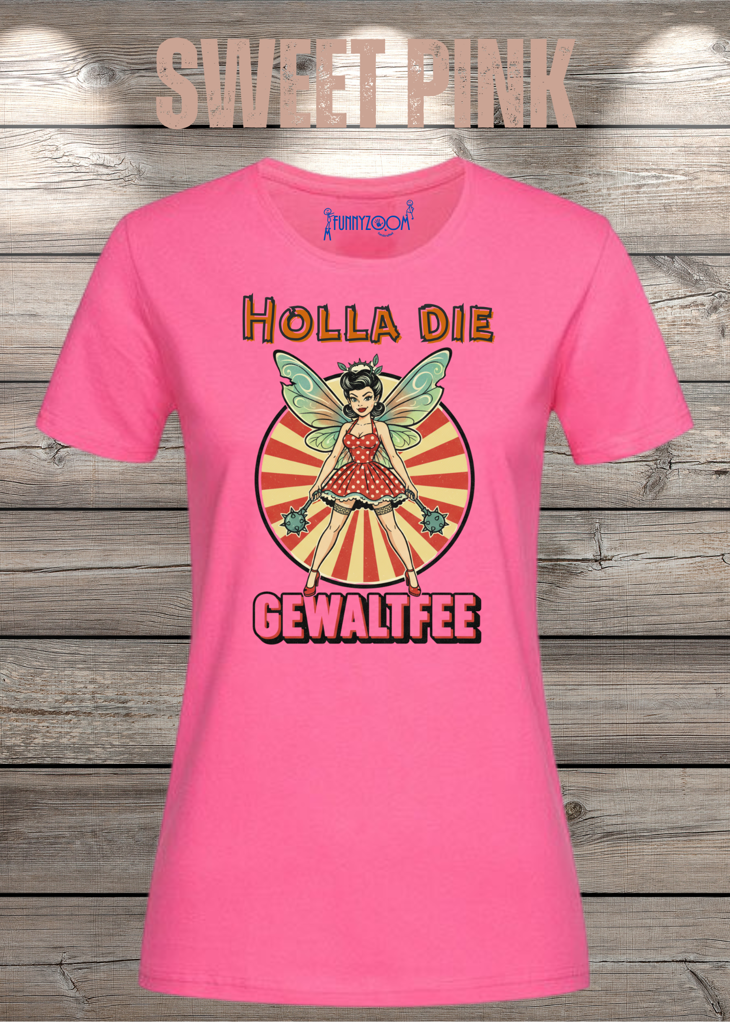 Damen T-Shirt Holla die Gewaltfee - Lustiges Retro Shirt