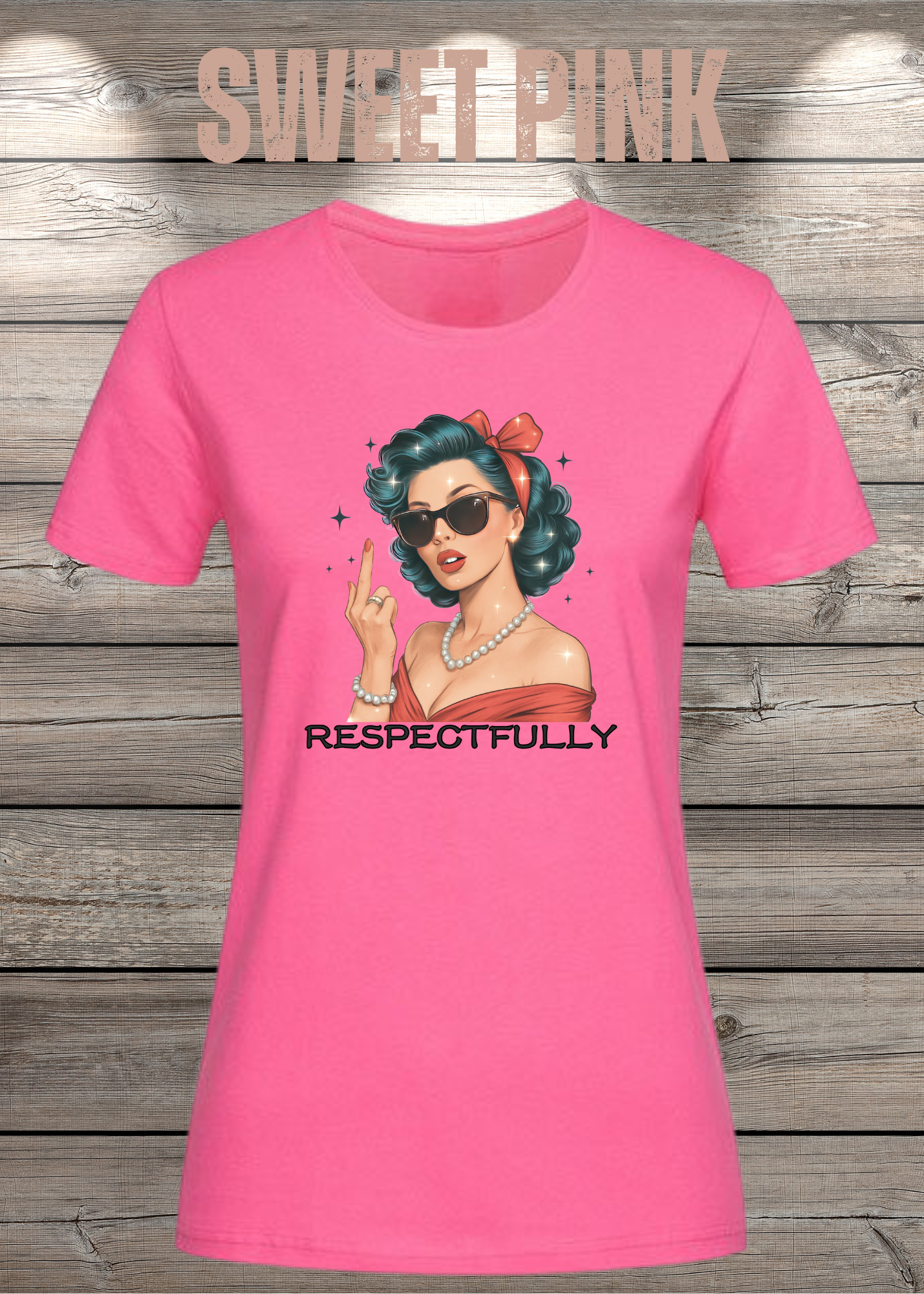 Respectfully - Sass Damen T-Shirt mit Spruch