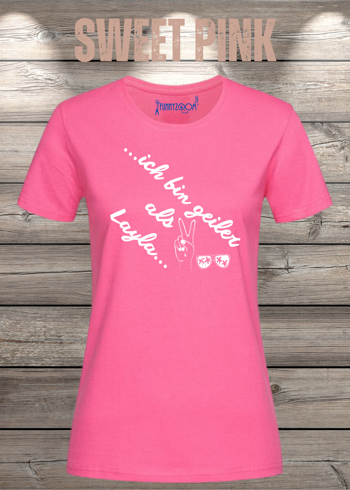Damen T-Shirt 'Ich bin geiler als Layla' - Witziges Geschenk Selbstbewusstsein