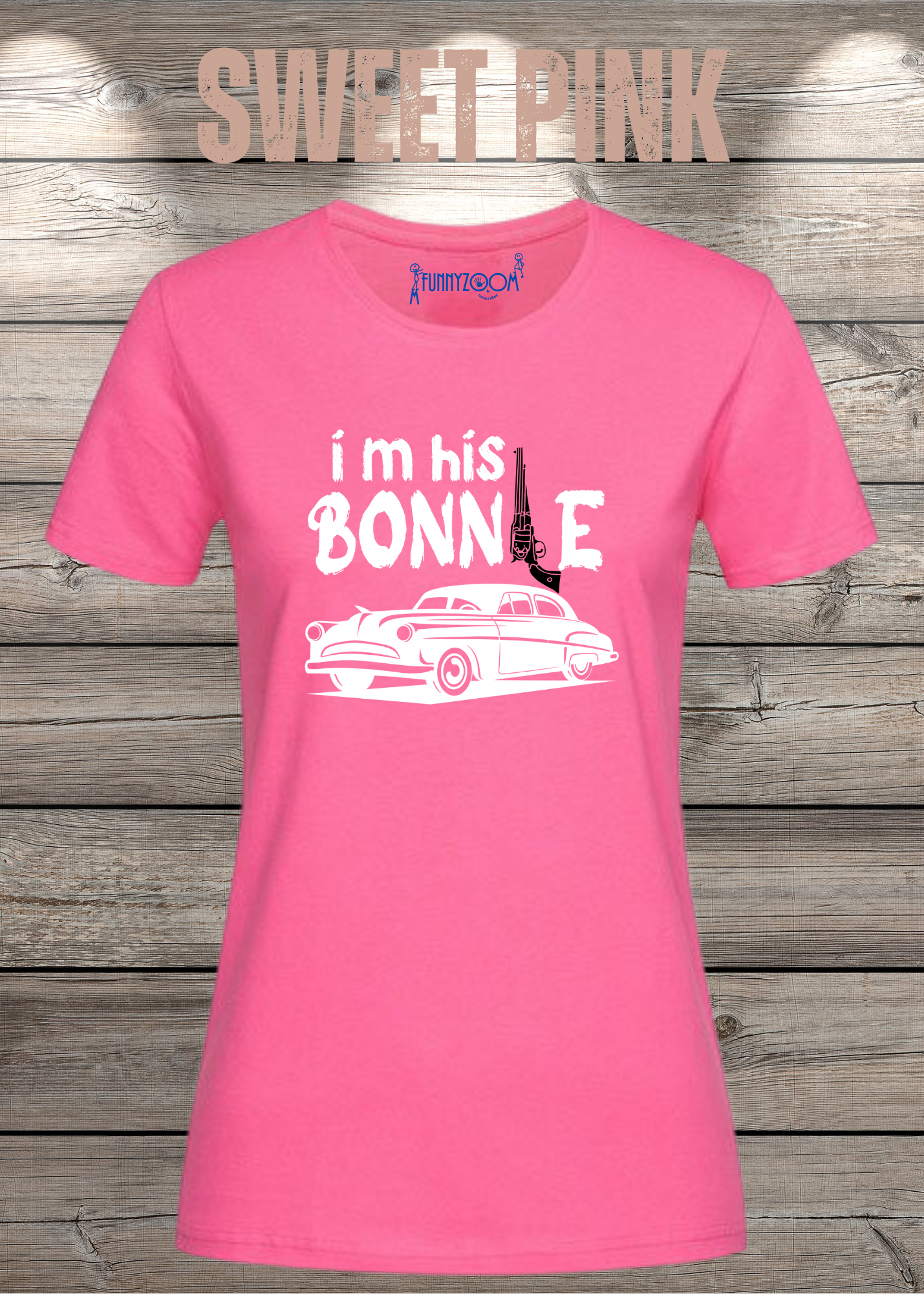 Damen T-Shirt I'm his Bonnie Bonnie und Clyde Geschenkidee Witziges T-Shirt mit Spruch Lustiges Pärchen T-Shirt