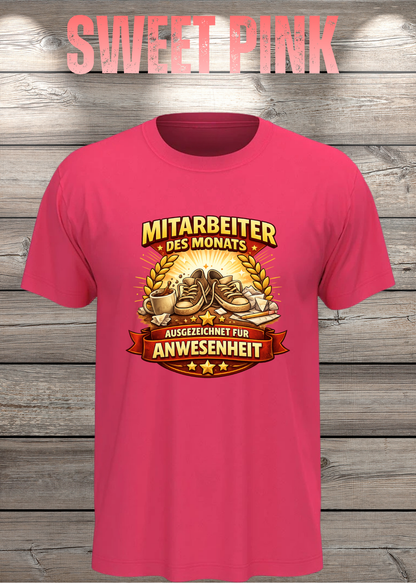Unisex-T-Shirt „Mitarbeiter des Monats - Ausgezeichnet für Anwesenheit“ in Sweet Pink.