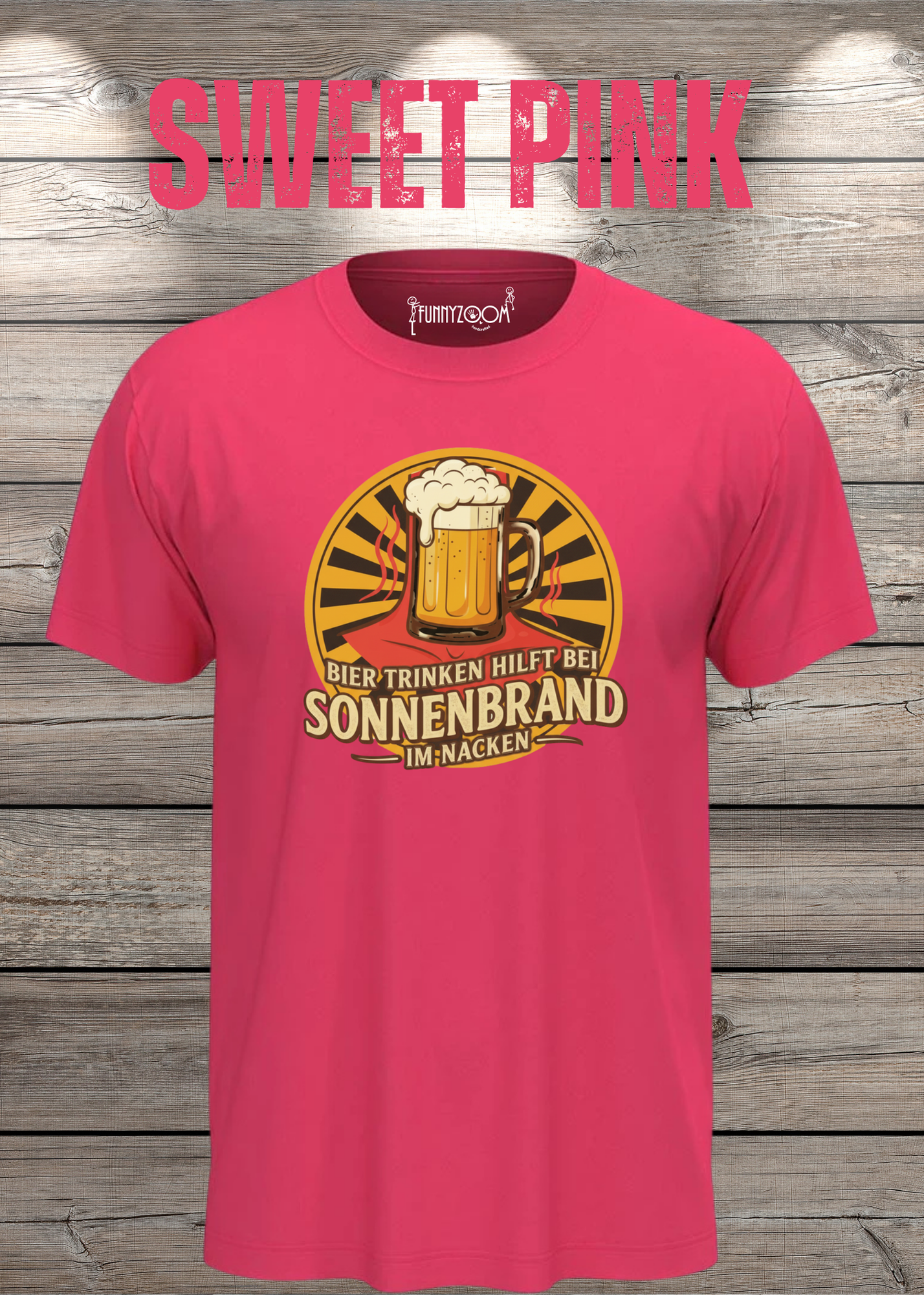 Sweet Pink T Shirt Bier Trinken hilft bei Sonnenbrand im Nacken