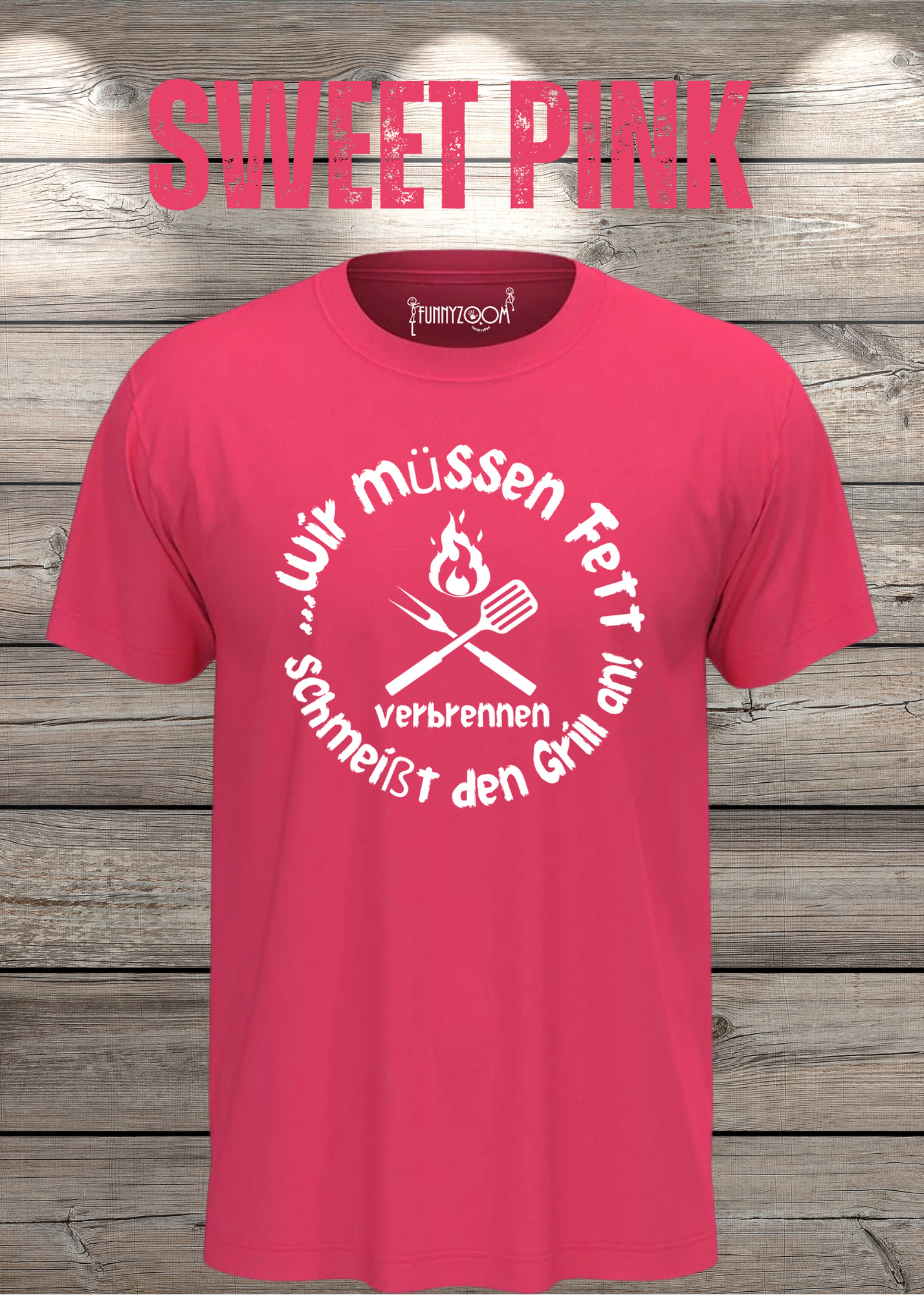 T-Shirt Wir müssen Fett verbrennen schmeißt den Grill an! Geschenkidee für Grillmeister Witziges T-Shirt mit Spruch Lustiges Unisex T-Shirt