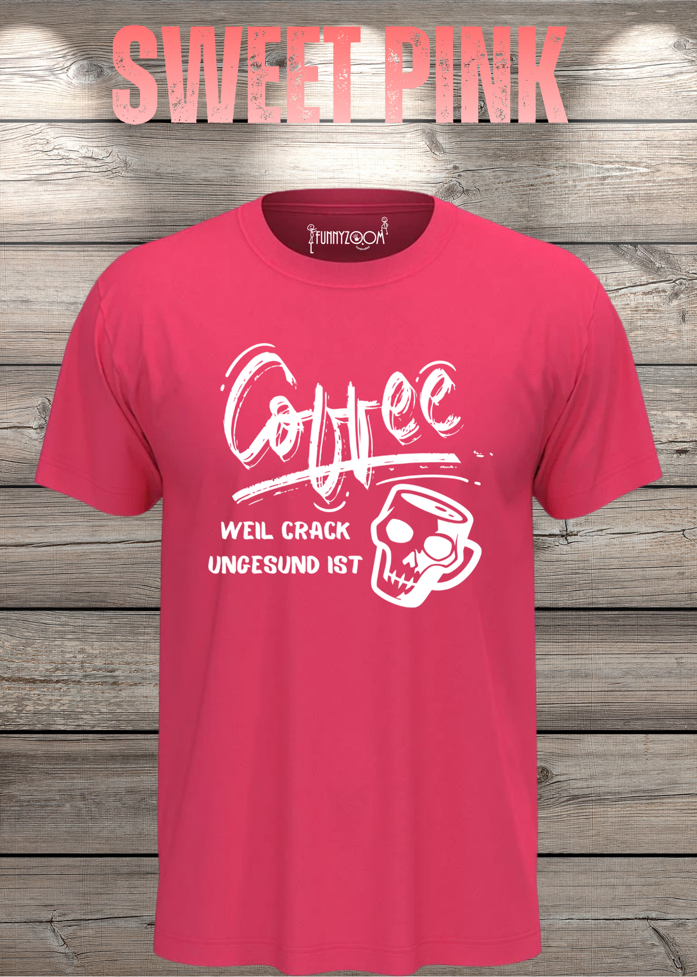 T-Shirt Coffee weil Crack ungesund ist Lustige Kaffee Sprüche Geschenkidee Geburtstag viele Farben Unisex