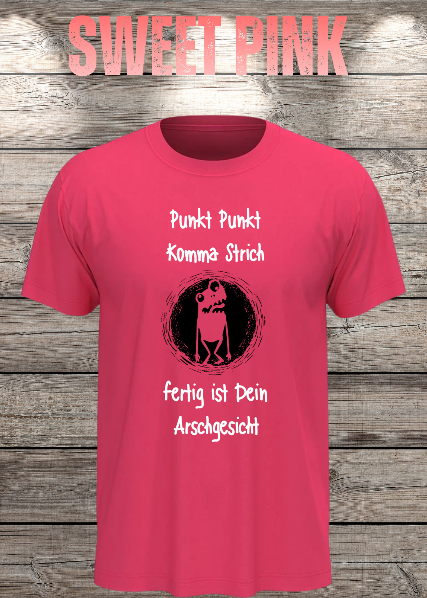 Unisex T-Shirt Punkt Punkt Komma Strich fertig ist Dein Arschgesicht