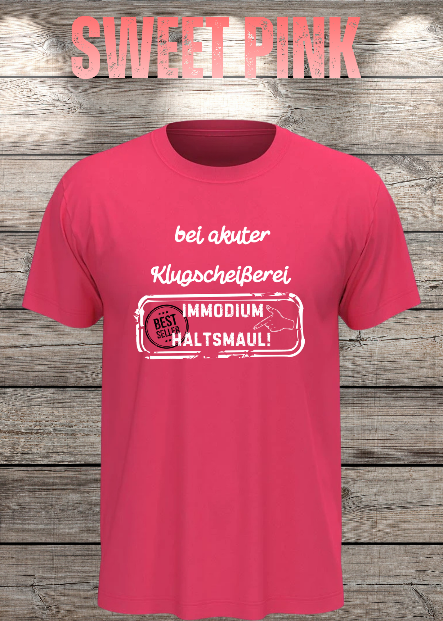 T-Shirt 'Bei akuter Klugscheisserei Immodium Halts Maul' - Witziges Anti-Besserwisser Shirt
