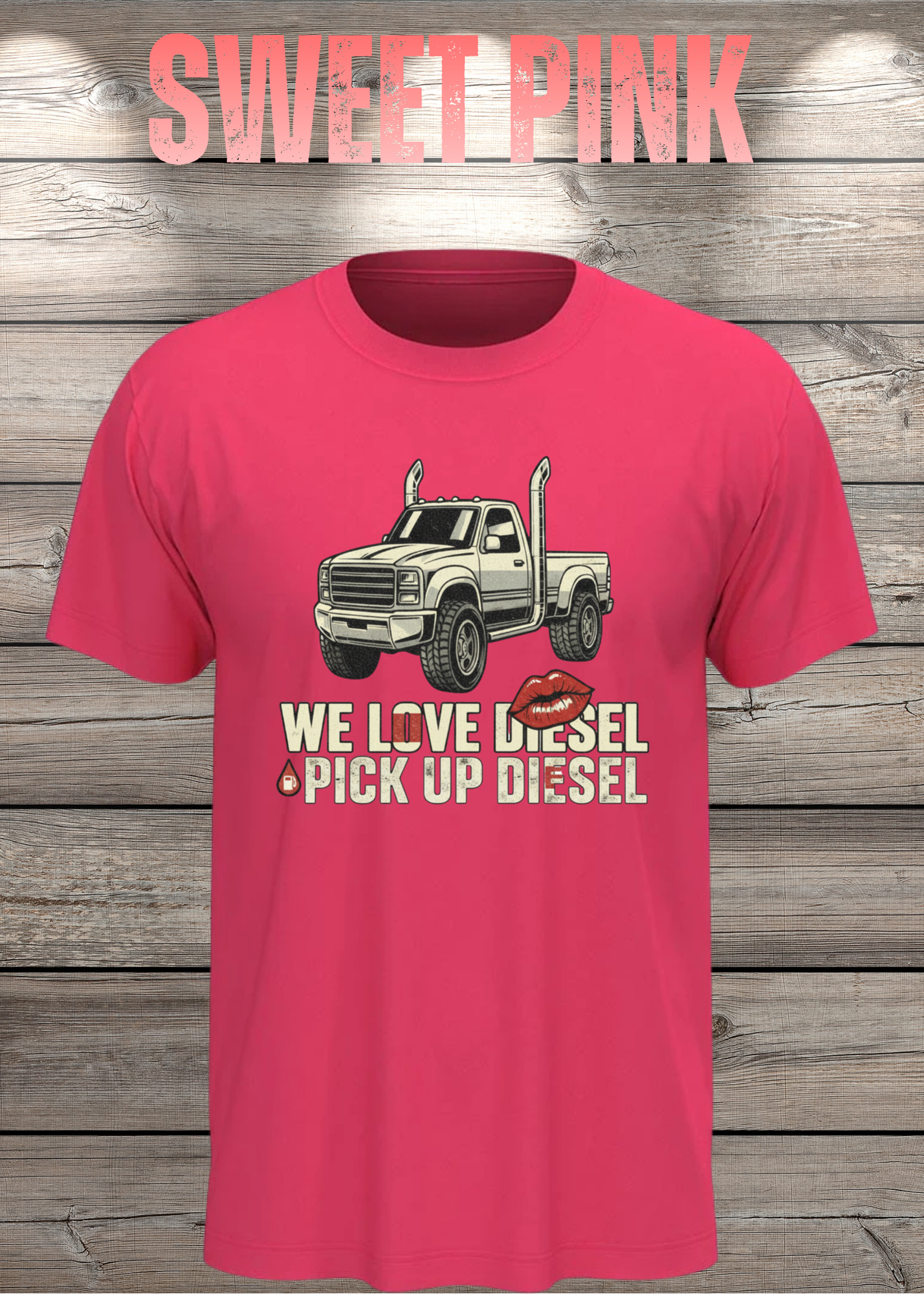 T-Shirt 'WE love Diesel pick up diesel' - Witziges Diesel-Shirt für Pickup-Liebhaber