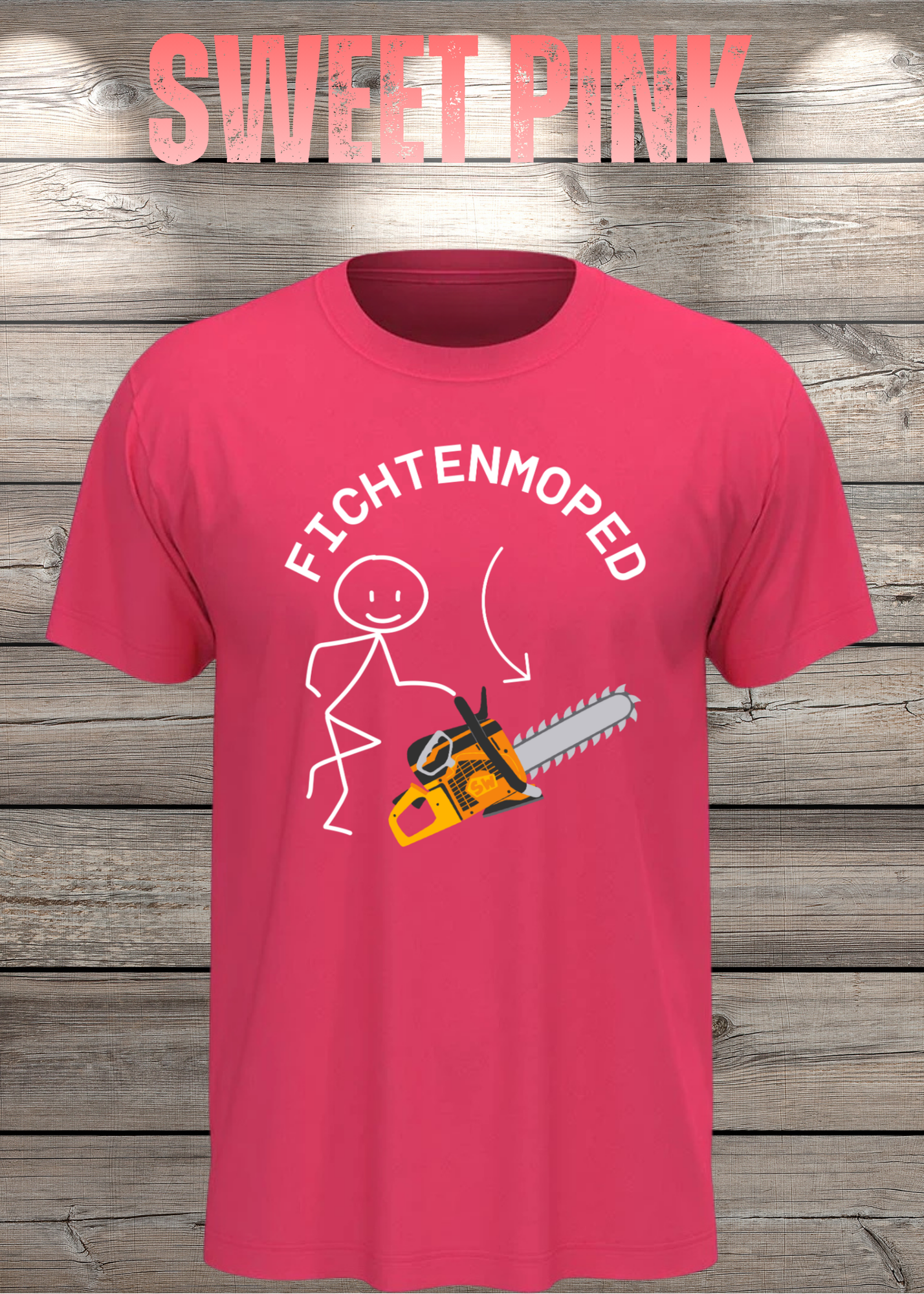Fichtenmoped Kettensäge T-Shirt - Holzfäller Humor & Waldarbeit