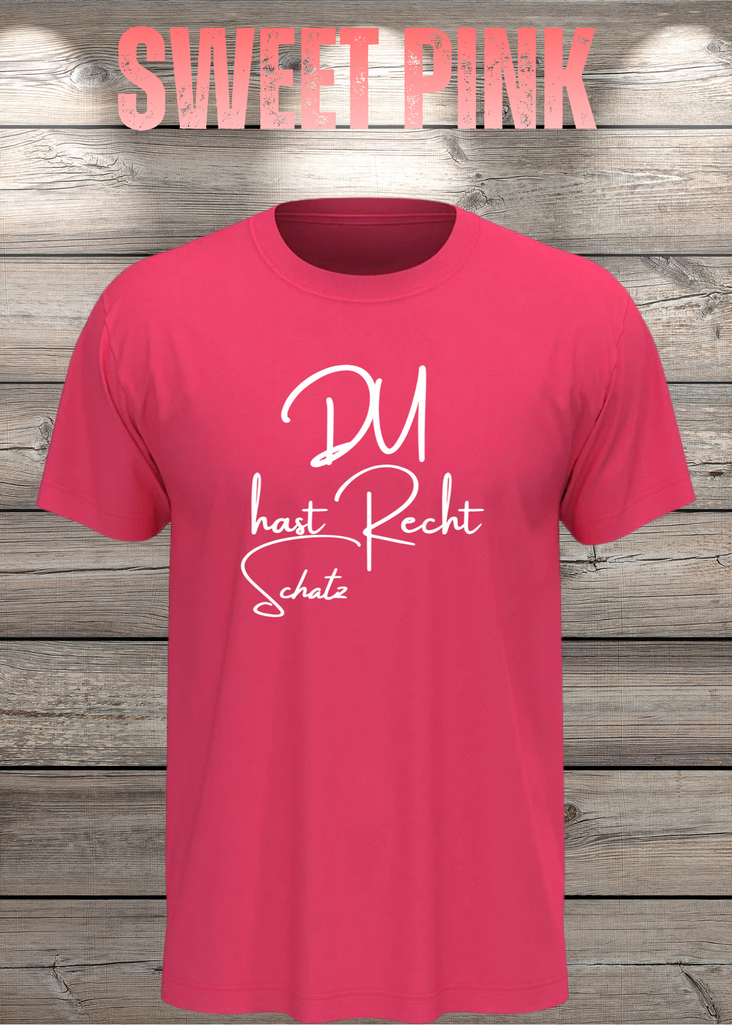 T-Shirt 'Du hast Recht Schatz' - Witziges Beziehungs-Shirt für Diplomatische