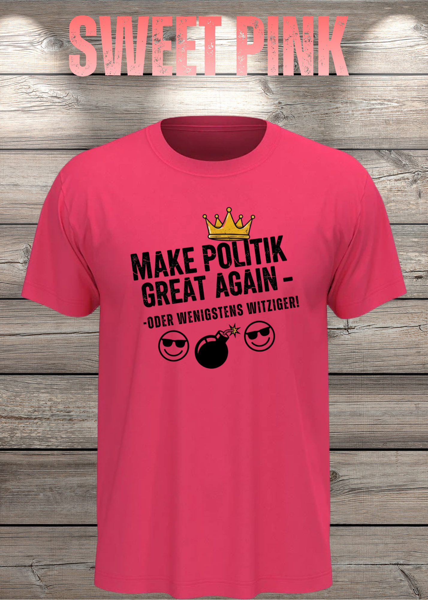 Unisex T-Shirt make politik great again oder wenigstens witziger