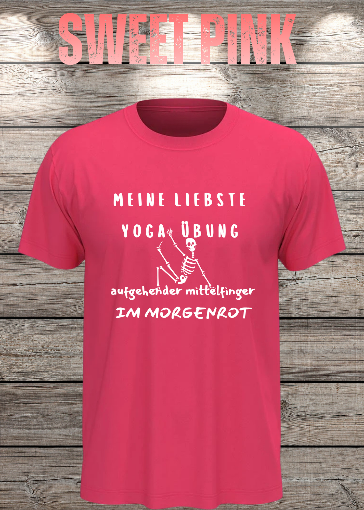 Meine liebste Yoga Übung: Aufgehender Mittelfinger im Morgenrot - Witziges T-Shirt Unisex